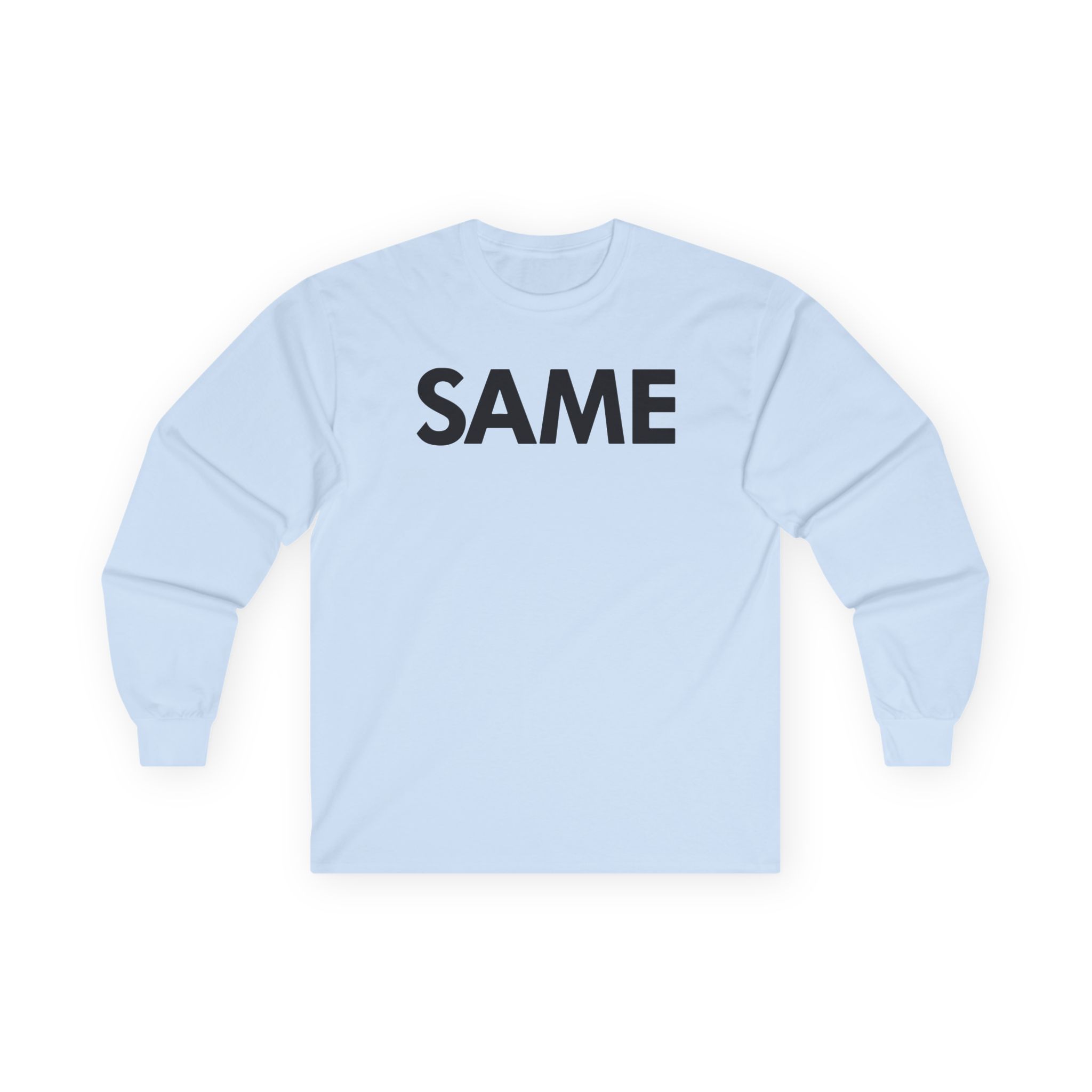 OTK Same Unisex Ultra Cotton Long Sleeve Tee
