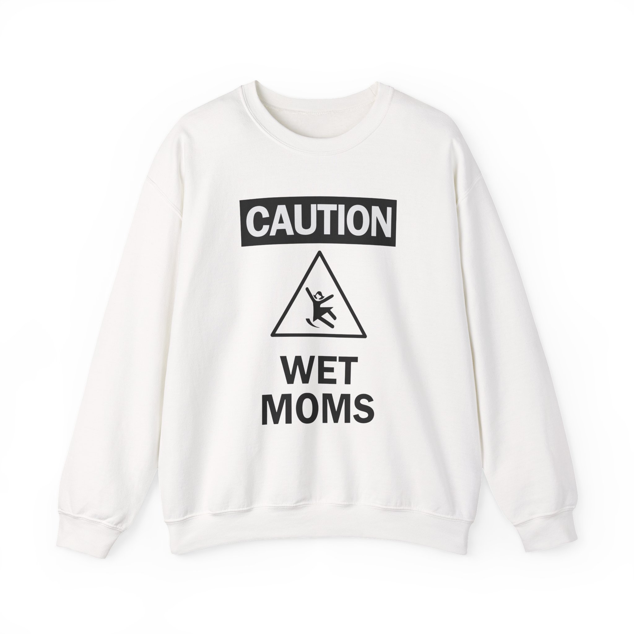 Lofe Caution Wet Moms Unisex Heavy Blendâ„¢ Crewneck Sweatshirt