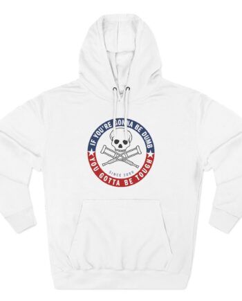 Jackass Forever if You're Gonna Be Dumb Be Tough Three-Panel Fleece Hoodie