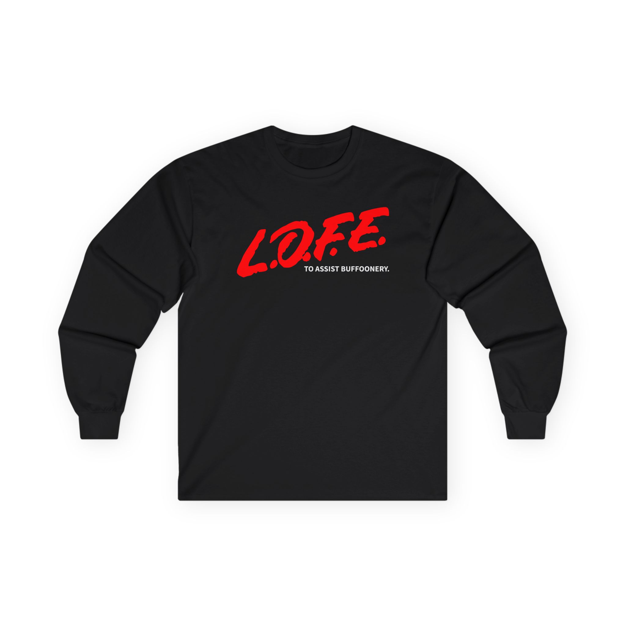 Lofe to Assist Buffoonery Unisex Ultra Cotton Long Sleeve Tee