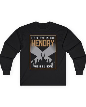 Joe Hendry I Believe in Unisex Ultra Cotton Long Sleeve Tee
