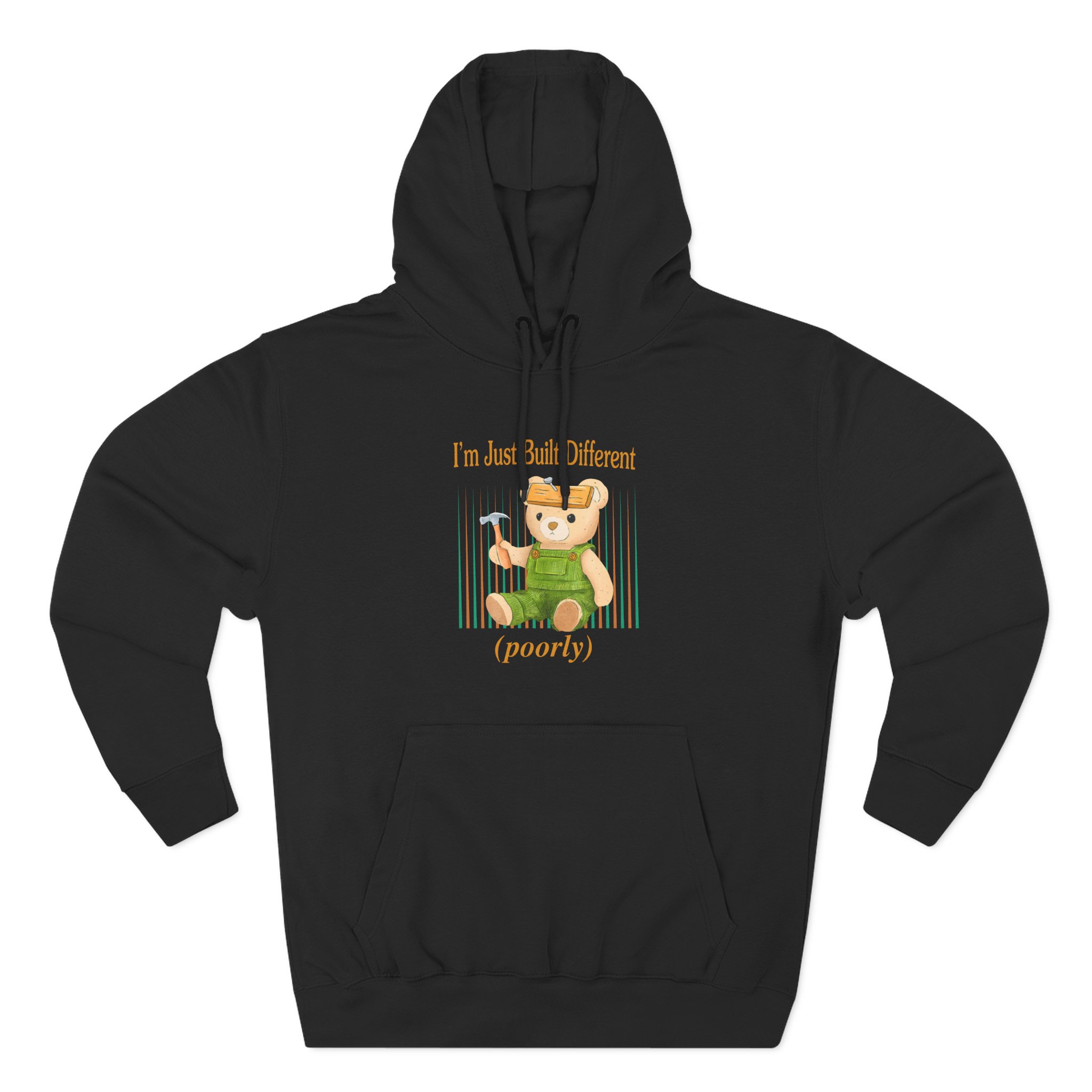 Built Different Poorly Three-Panel Fleece Hoodie