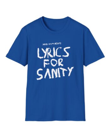 Songer Lyrics for Sanity Unisex Softstyle T-Shirt