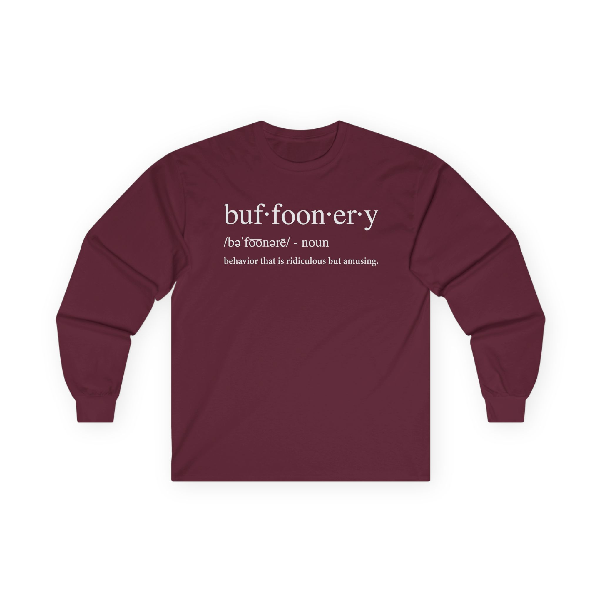 Lofe Buffoonery Unisex Ultra Cotton Long Sleeve Tee