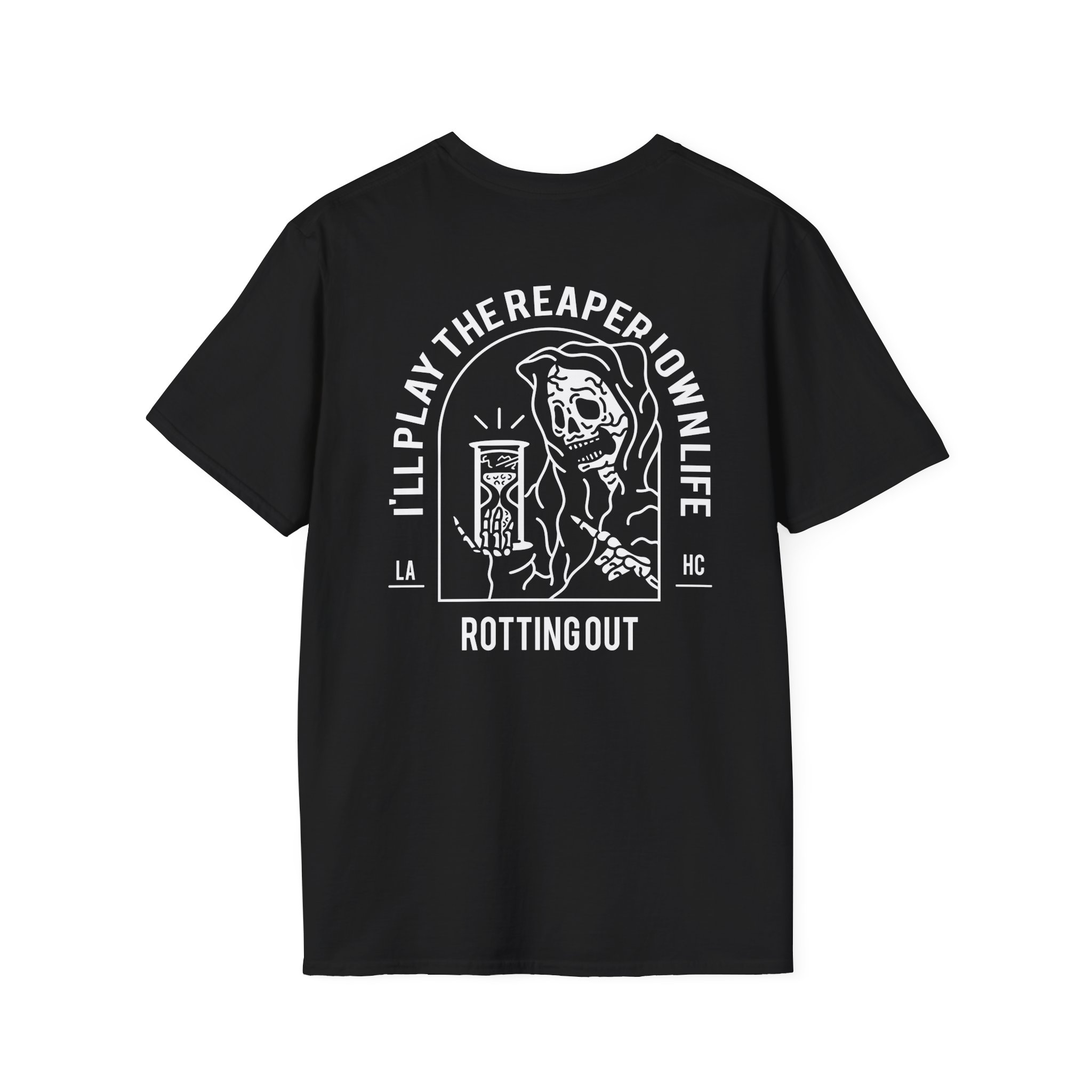 Rotting Out I'll Play the Reaper in My Own Life Unisex Softstyle T-Shirt