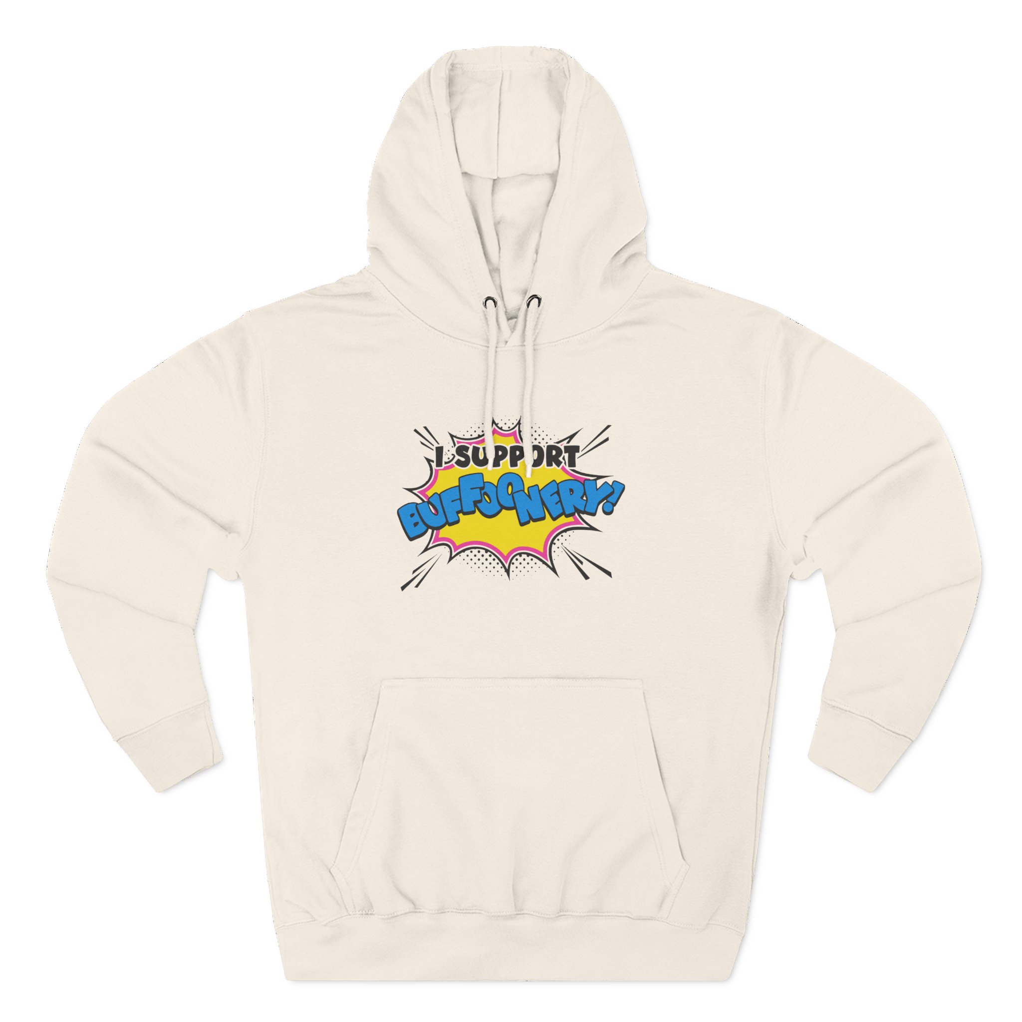 Lofe I Support Buffoonery Three-Panel Fleece Hoodie