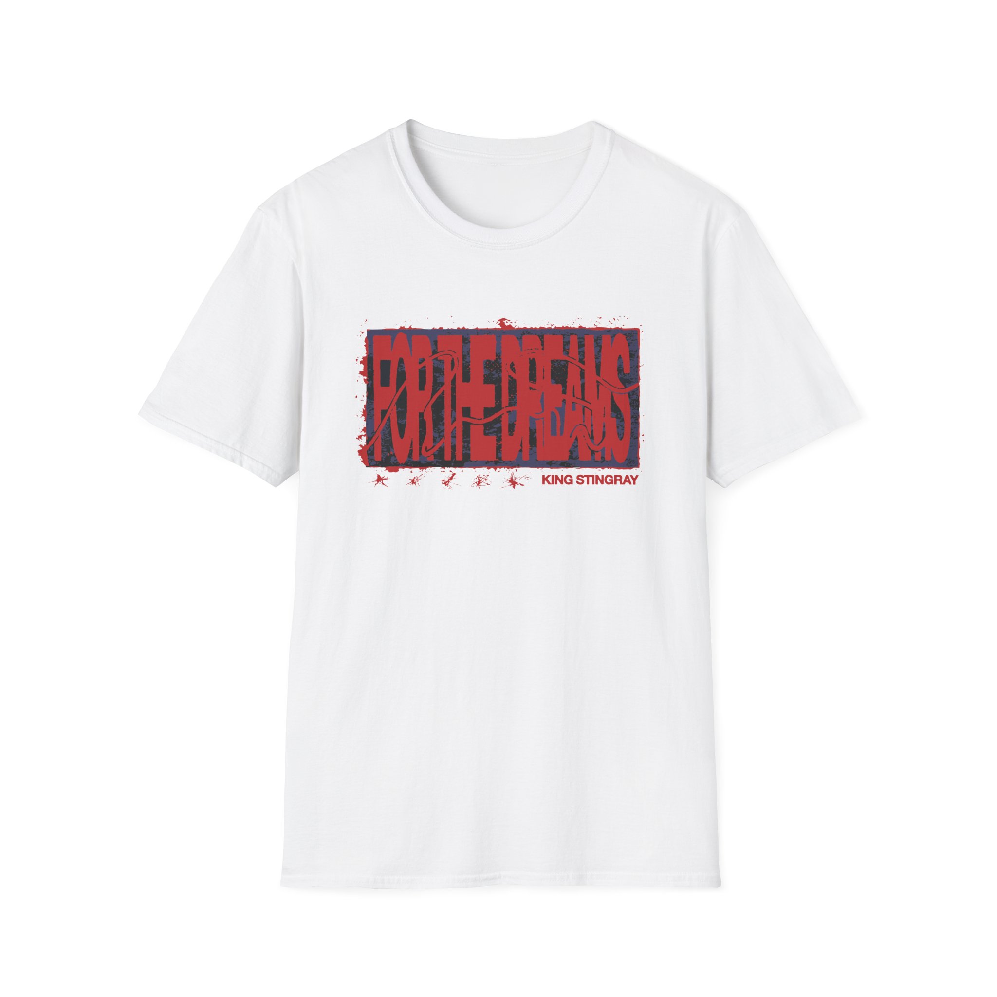 King Stingray for the Dreams Unisex Softstyle T-Shirt