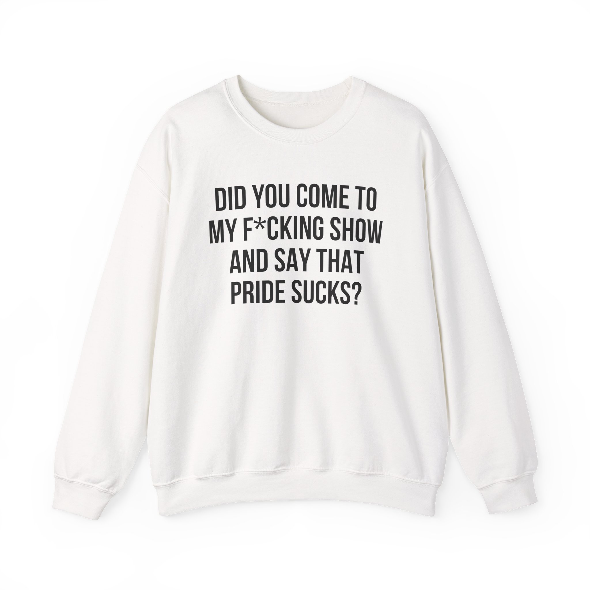 Adele Did You Come to My F*cking Show and Say That Pride Sucks Unisex Heavy Blendâ„¢ Crewneck Sweatshirt