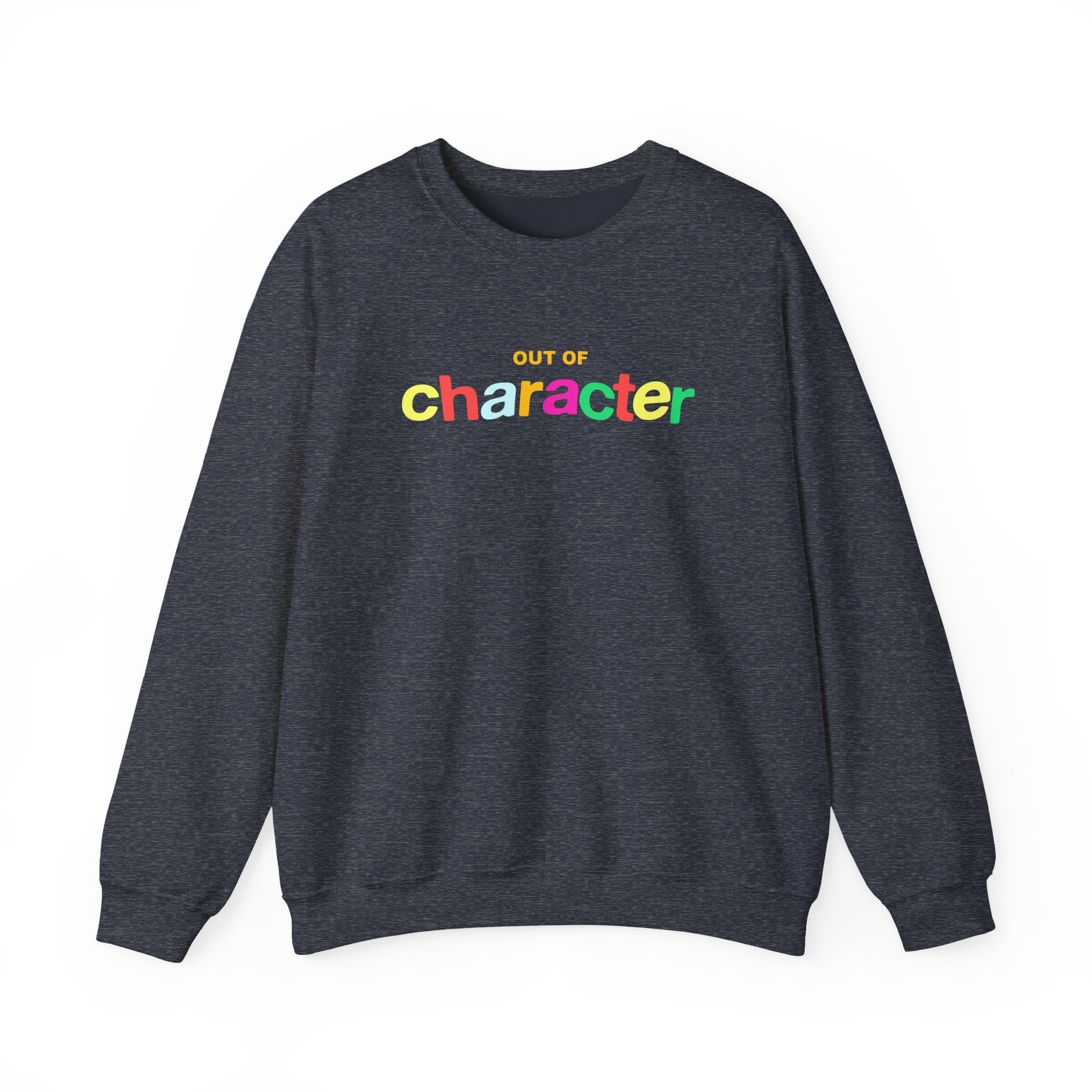 Out of Character Unisex Heavy Blendâ„¢ Crewneck Sweatshirt