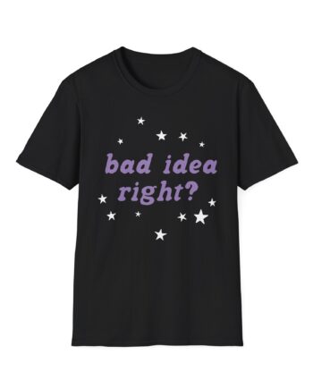Bad Idea Right Unisex Softstyle T-Shirt