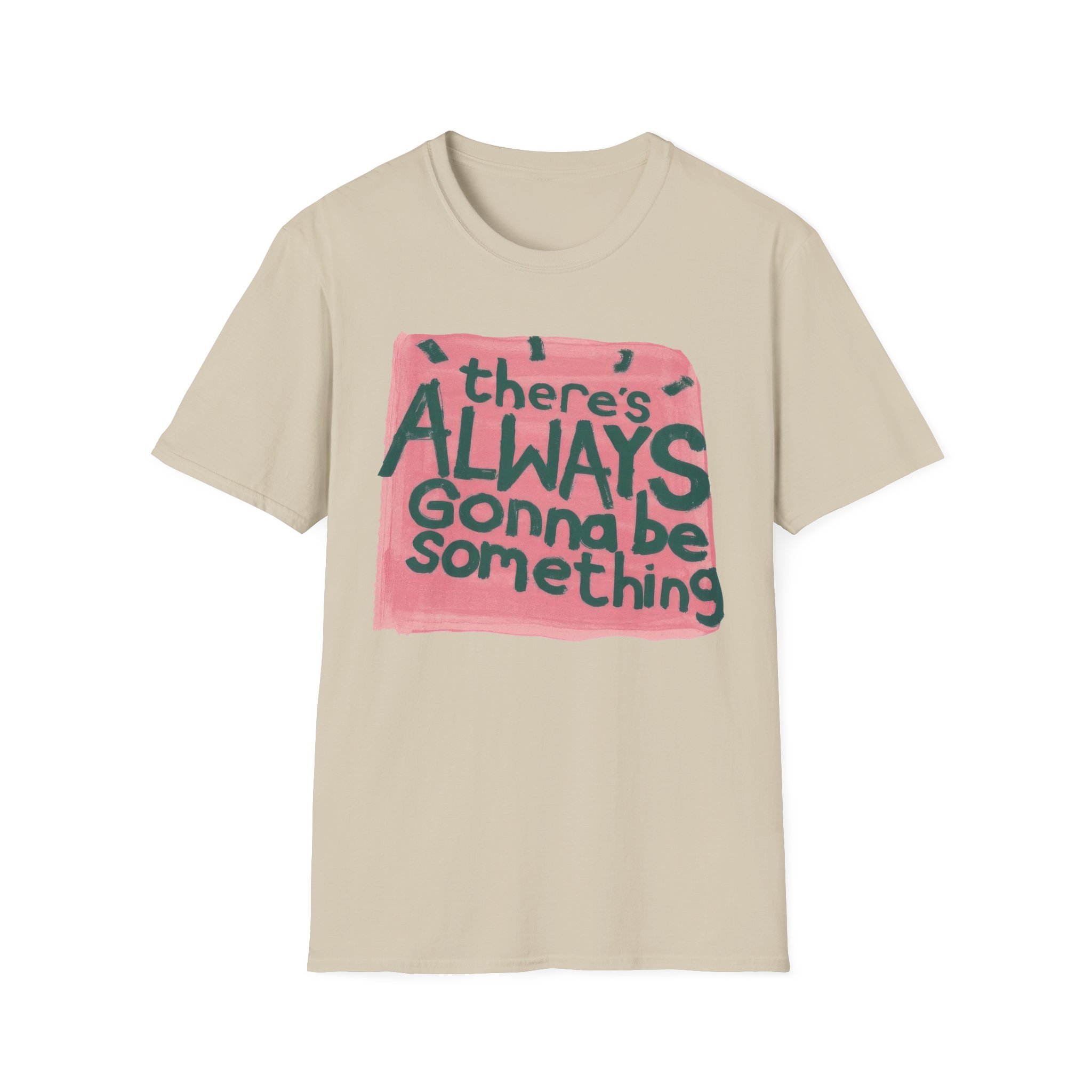 Stereophonics There's Always Gonna Be Something Unisex Softstyle T-Shirt