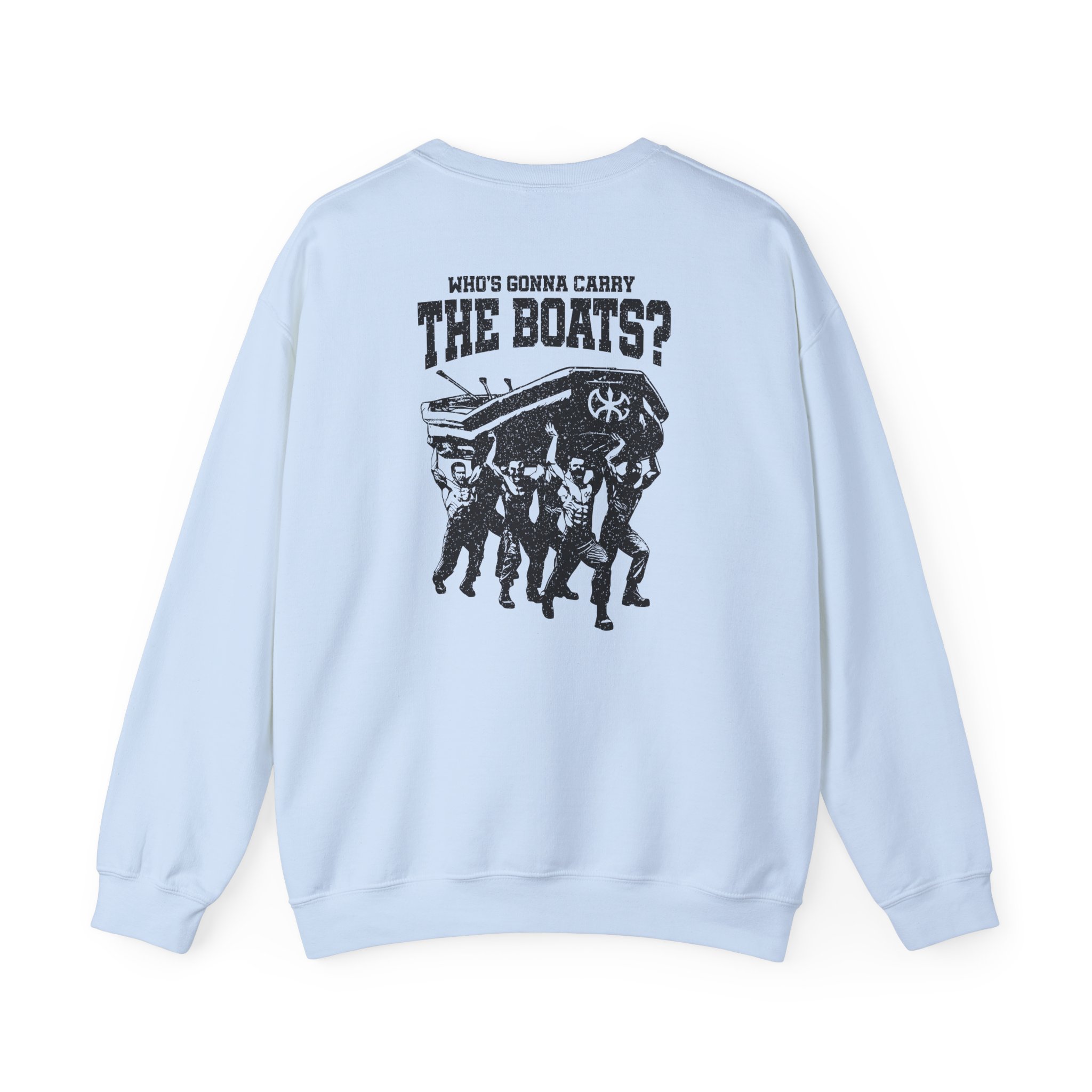 David Goggins Carry the Boats Unisex Heavy Blendâ„¢ Crewneck Sweatshirt
