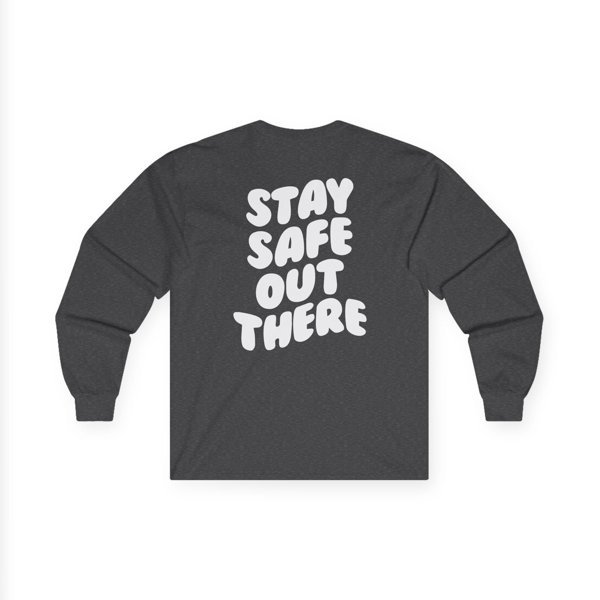 Kendall Rae Stay Safe Out There Unisex Ultra Cotton Long Sleeve Tee