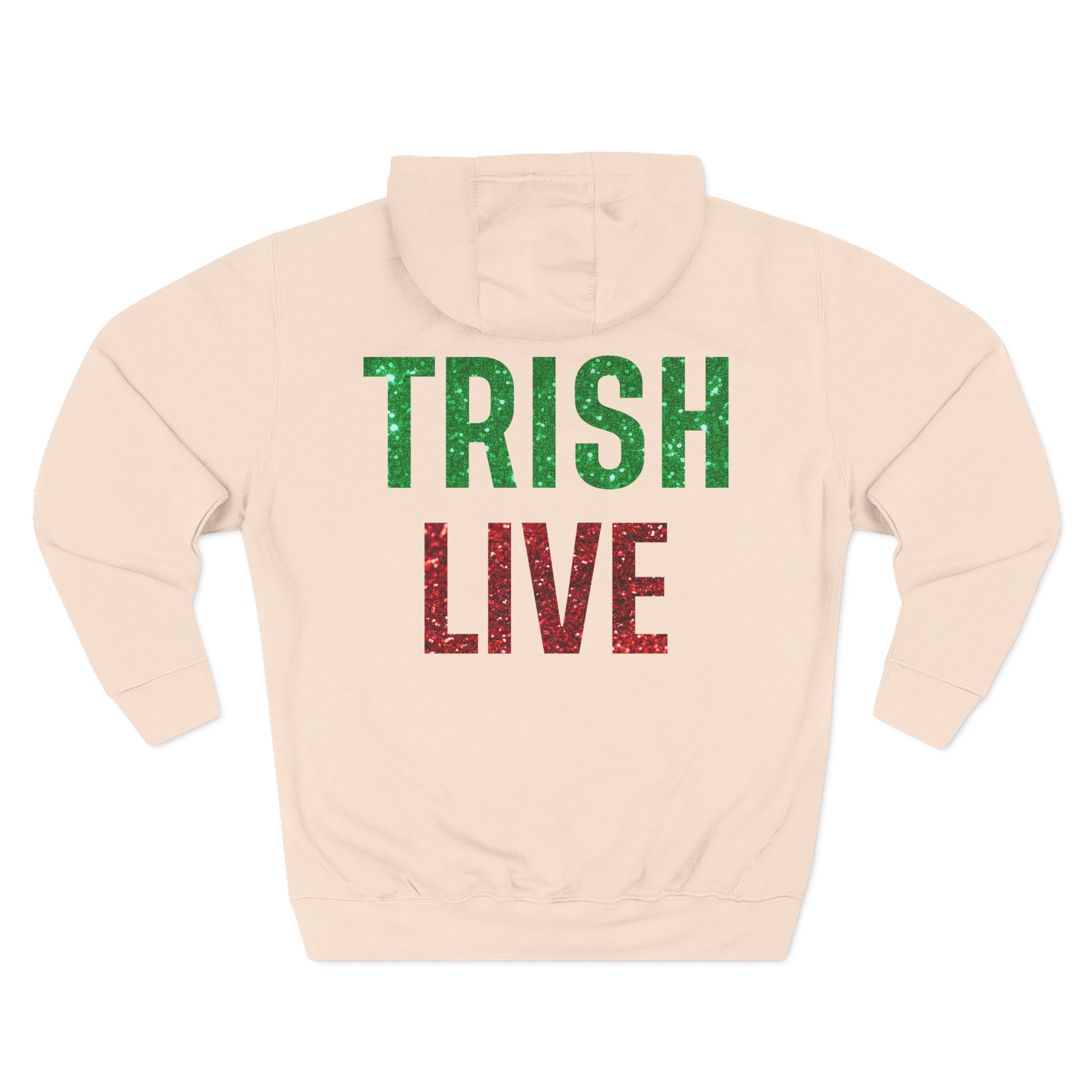 Just Trish Live Three-Panel Fleece Hoodie