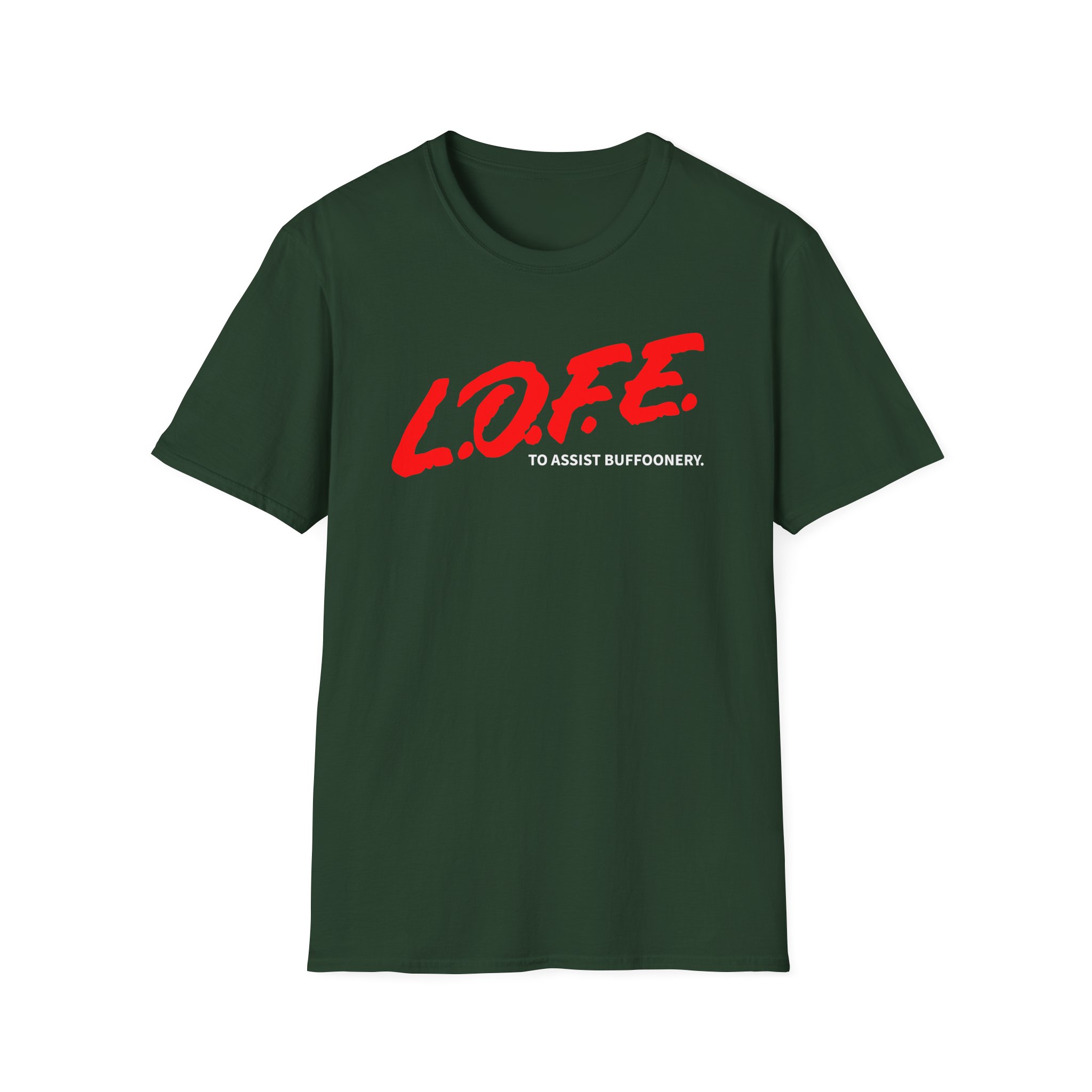 Lofe to Assist Buffoonery Unisex Softstyle T-Shirt