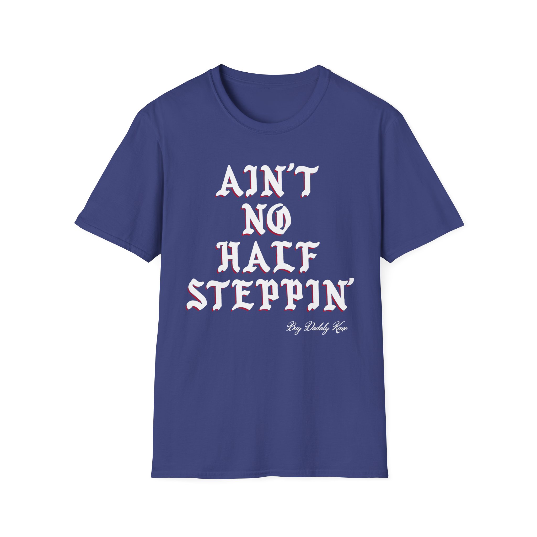 Big Daddy Kane Ain't No Half Steppin Unisex Softstyle T-Shirt
