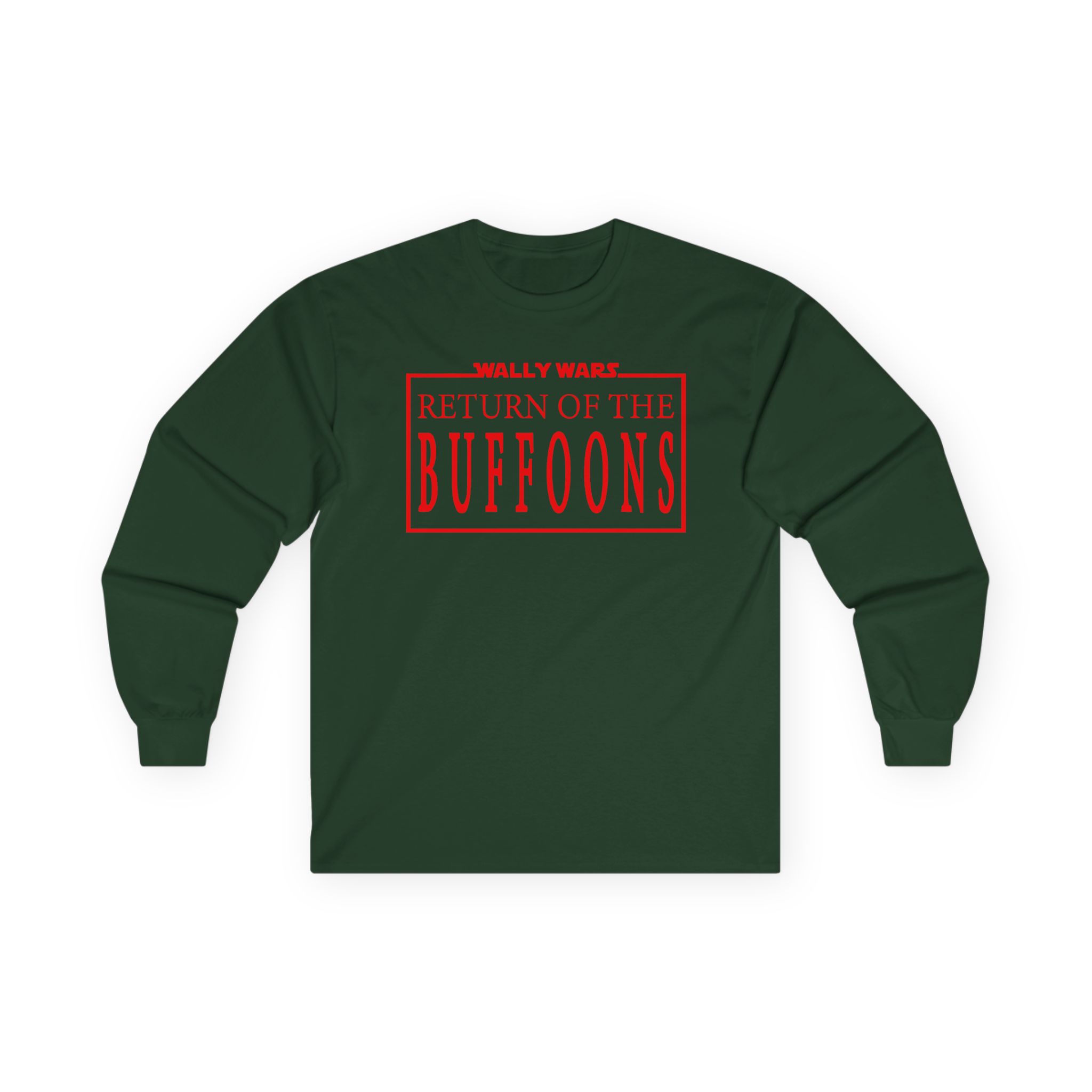 Lofe Wally Wars Return of the Buffoons Unisex Ultra Cotton Long Sleeve Tee