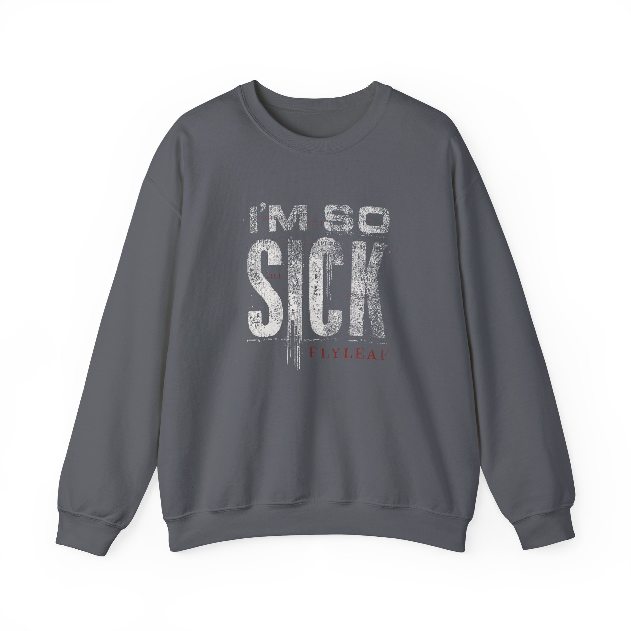 Flyleaf I'm So Sick Unisex Heavy Blendâ„¢ Crewneck Sweatshirt