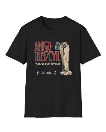Amigo the Devil Song We Won't Mention Unisex Softstyle T-Shirt
