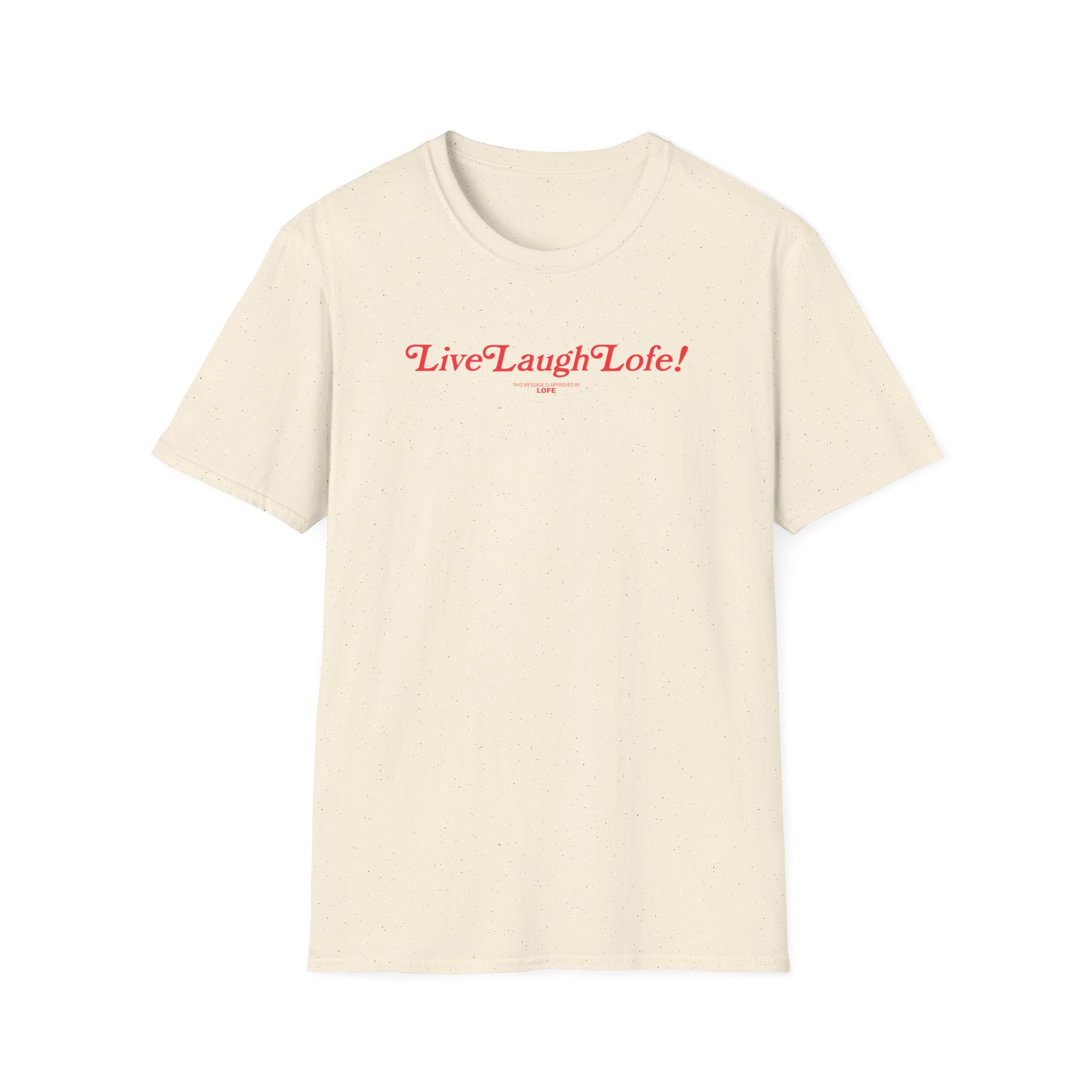 Life Lauge Lofe Unisex Softstyle T-Shirt