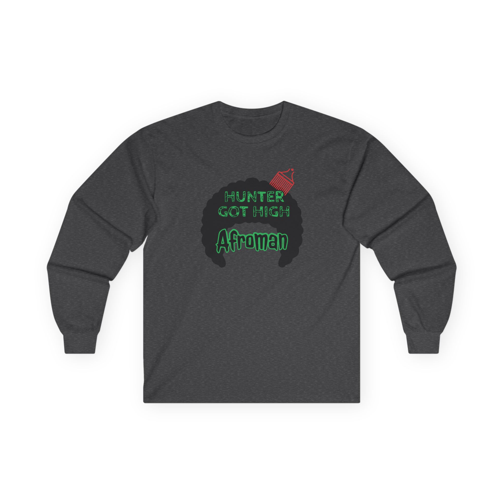 Afroman Hunter Got High Unisex Ultra Cotton Long Sleeve Tee