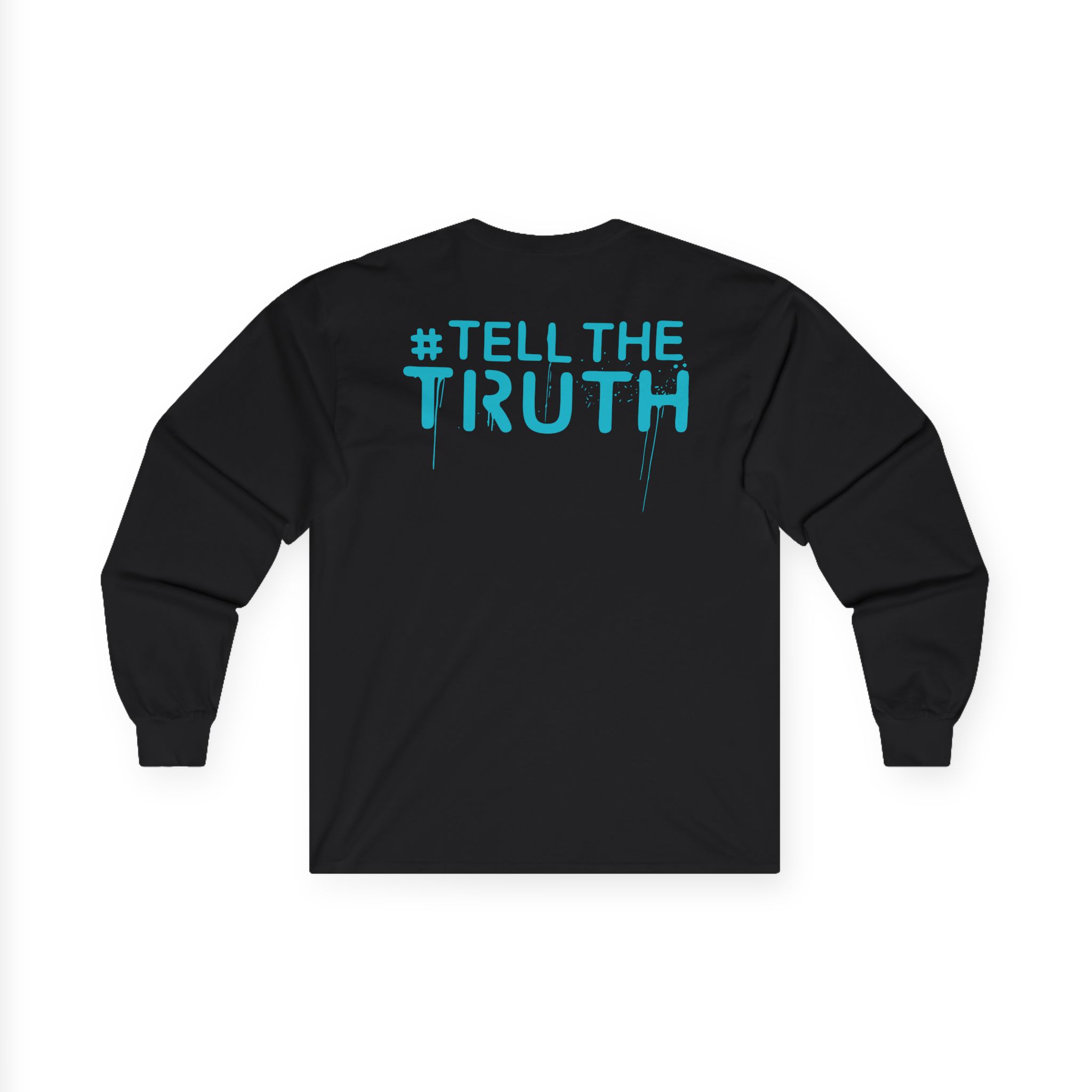 R Truth Tell The Truth Unisex Ultra Cotton Long Sleeve Tee