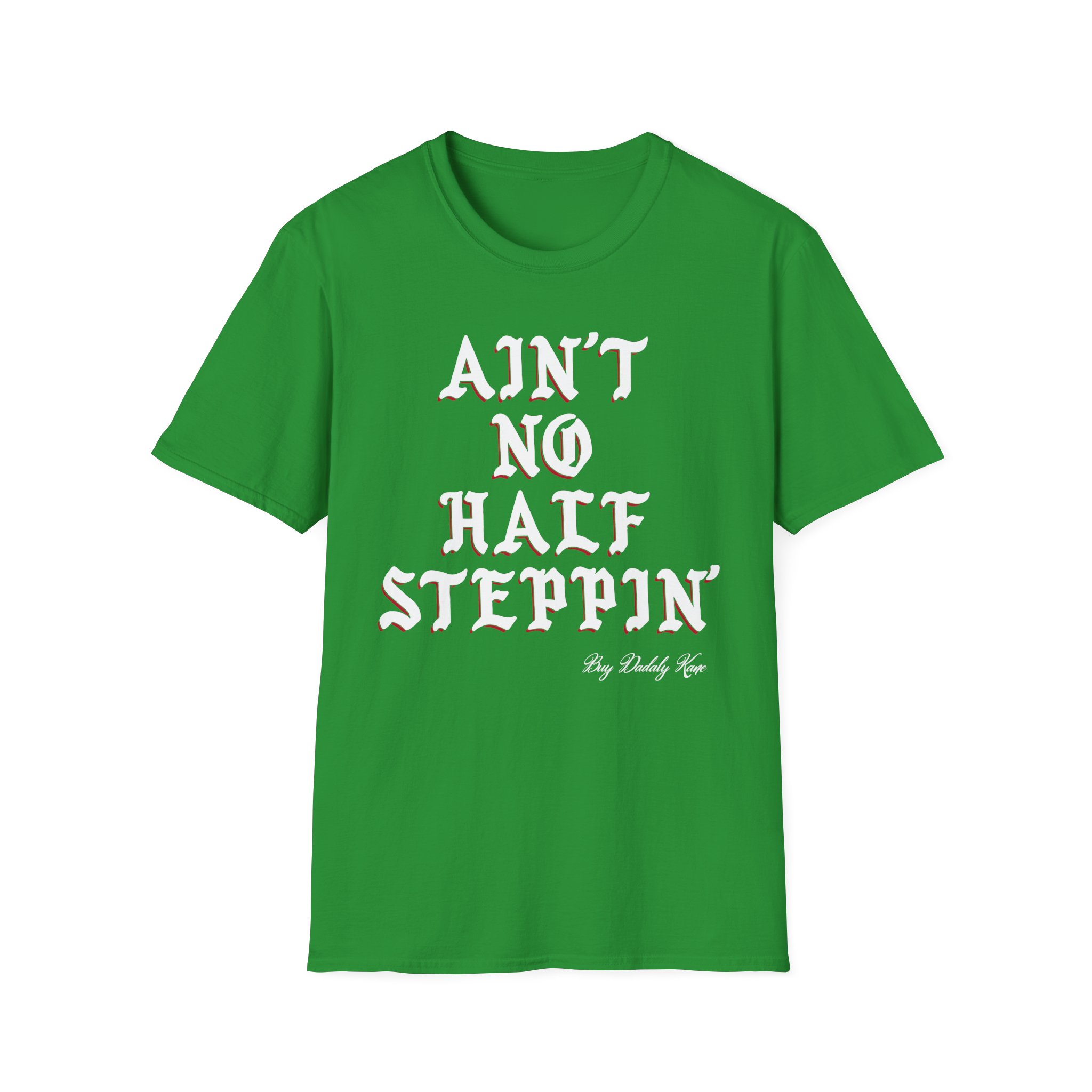 Big Daddy Kane Ain't No Half Steppin Unisex Softstyle T-Shirt