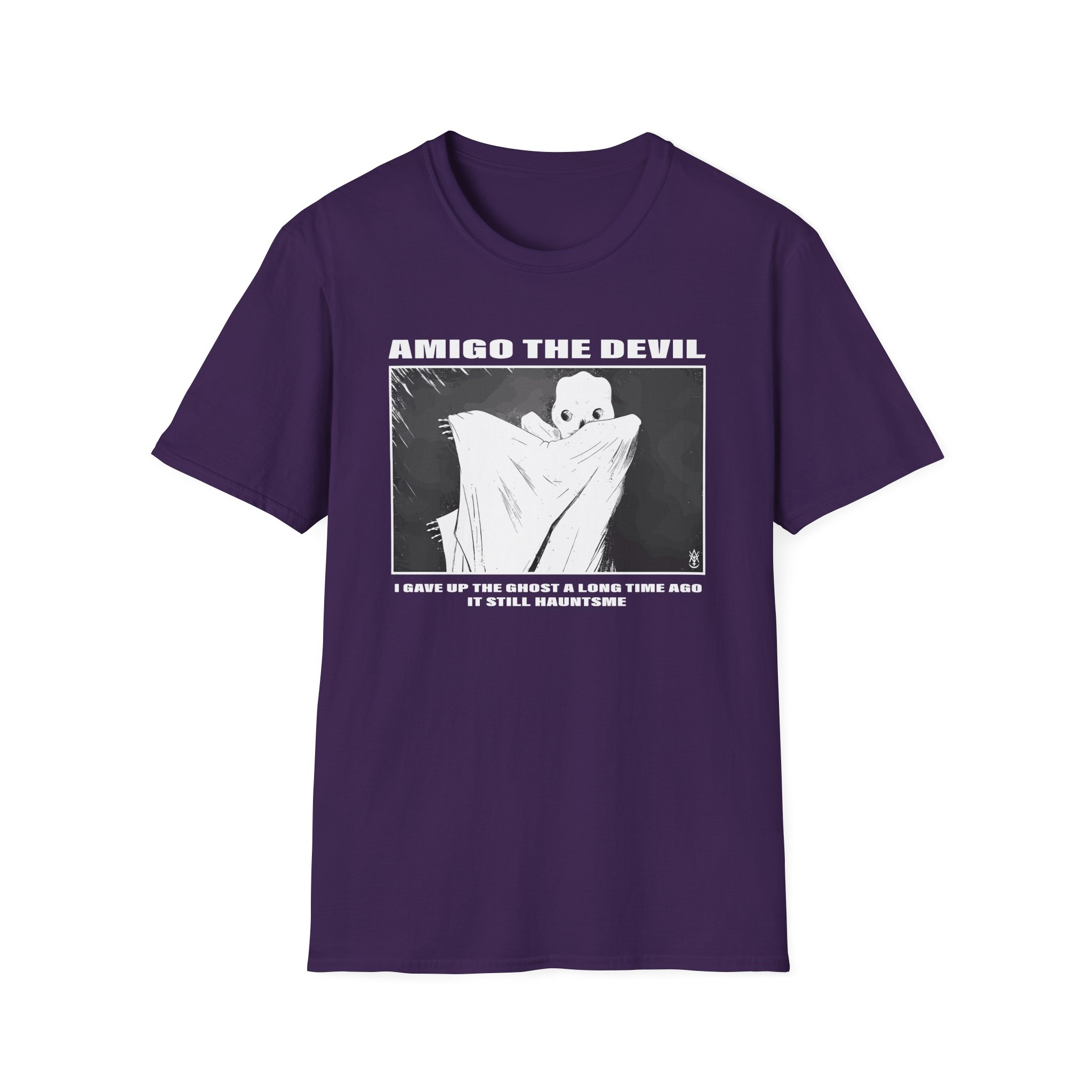 Amigo the Devil I GAVE UP THE GHOST A LONG TIME AGO IT STILL HAUNTS ME Unisex Softstyle T-Shirt