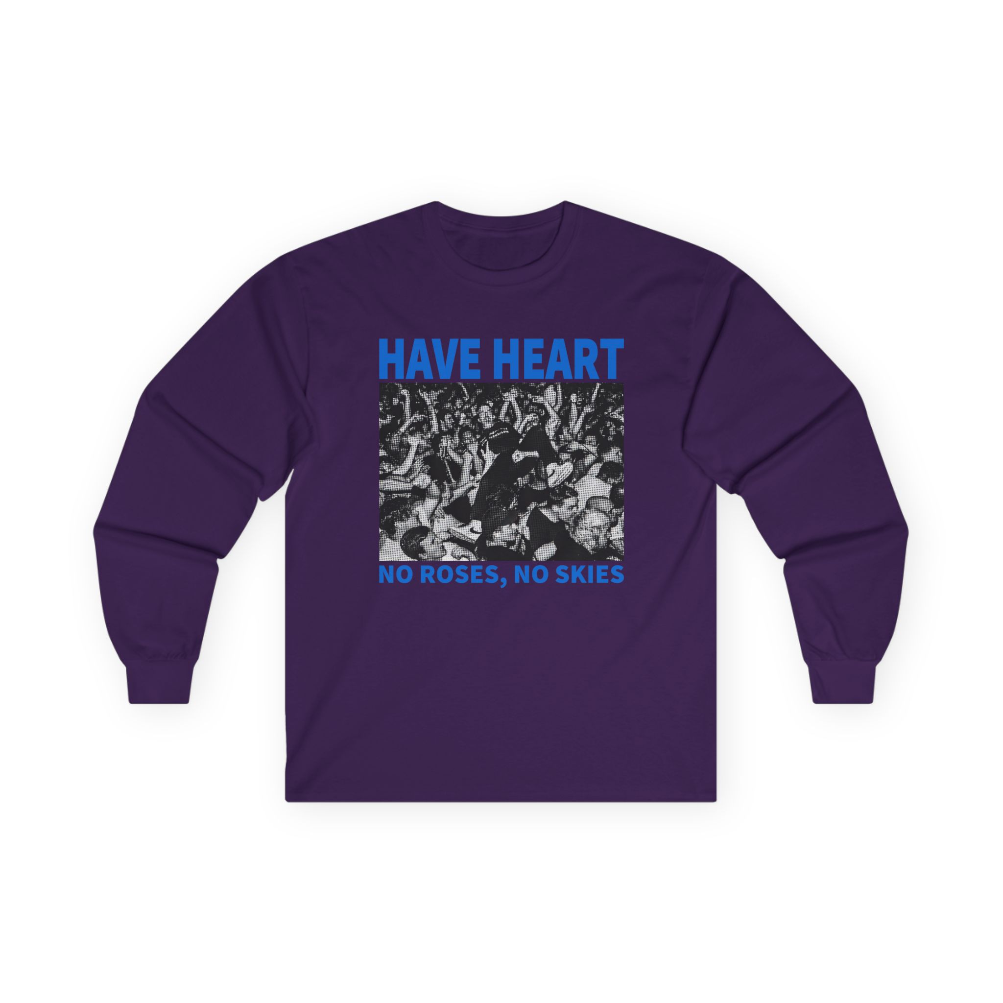 Have Heart No Roses, No Skies Unisex Ultra Cotton Long Sleeve Tee