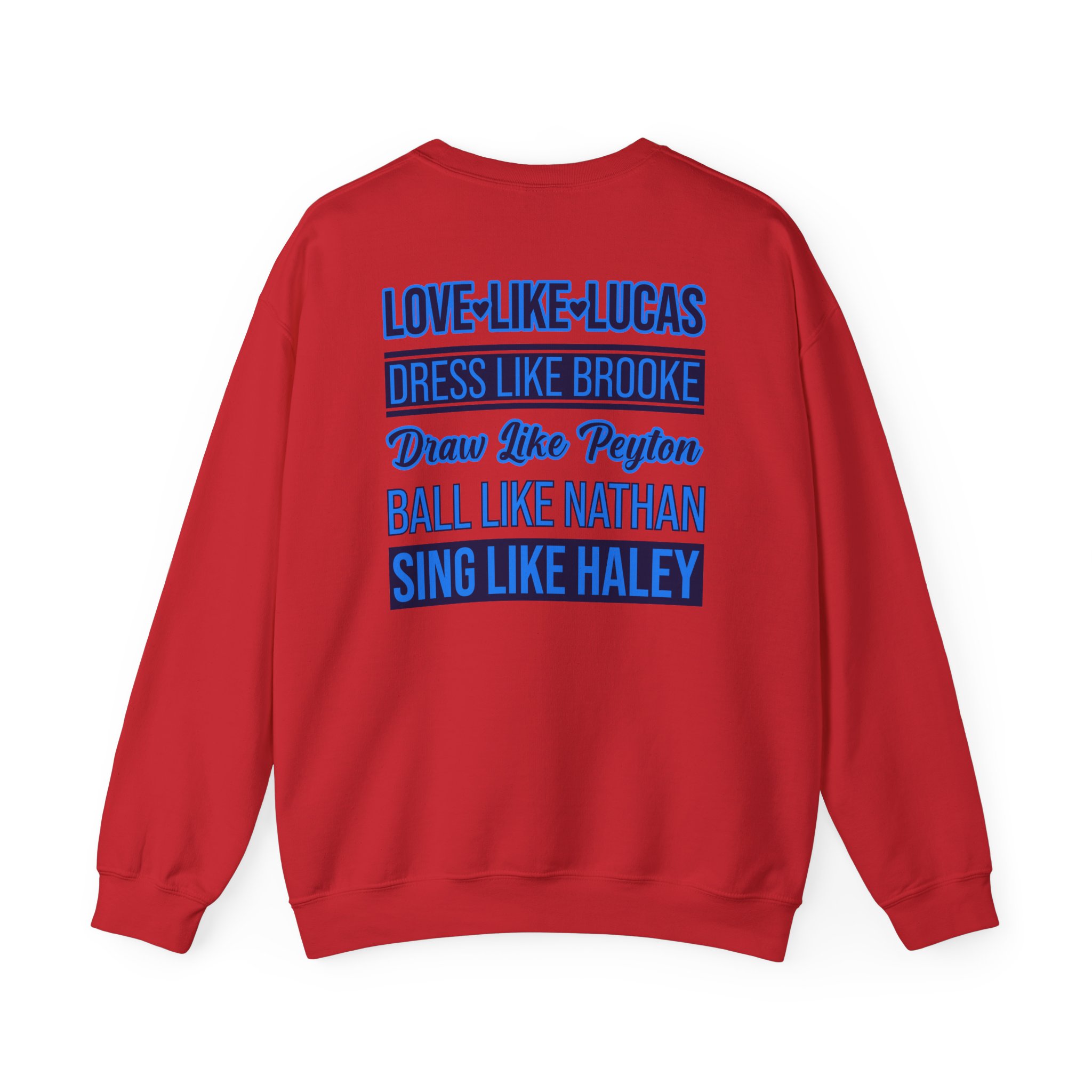 One Tree Hill Love Like Lucas Unisex Heavy Blend Crewneck Sweatshirt