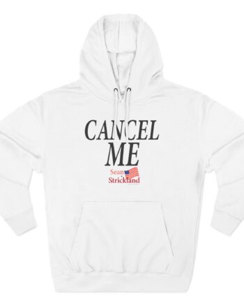 Sean Strickland Cancel Me Three-Panel Fleece Hoodie