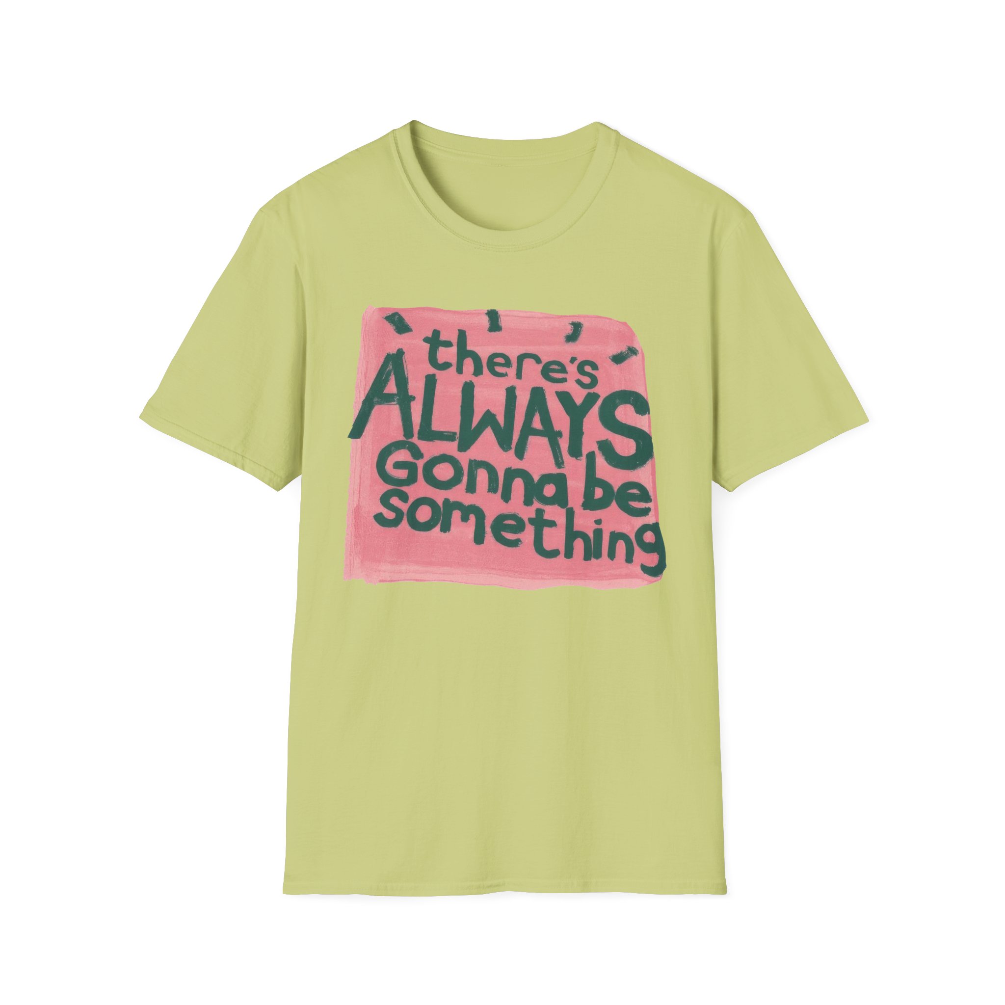 Stereophonics There's Always Gonna Be Something Unisex Softstyle T-Shirt
