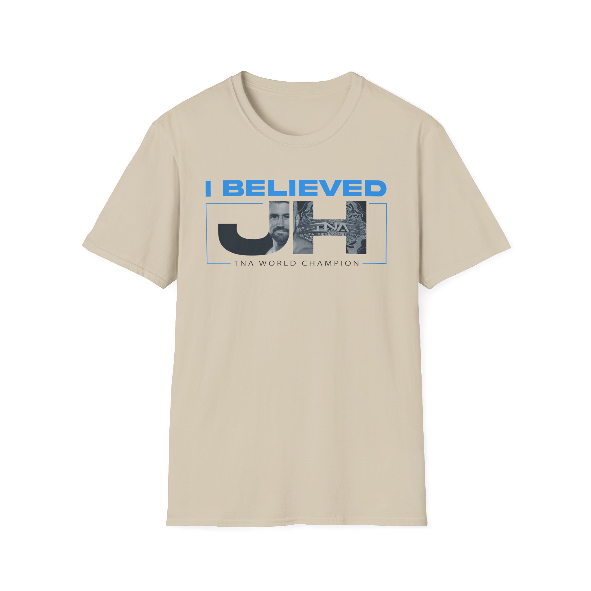 Joe Hendry I Believed Tna World Champion Unisex Softstyle T-Shirt