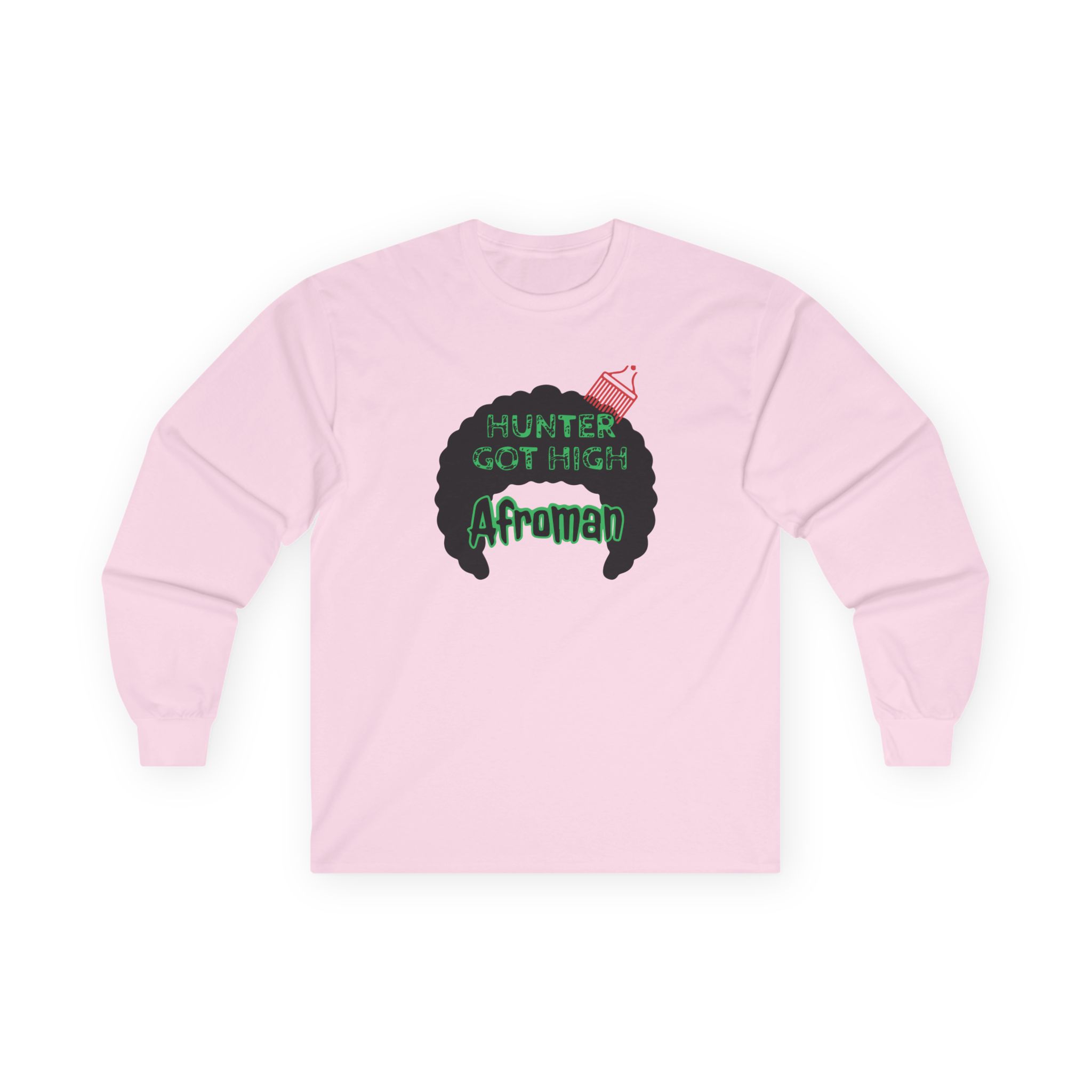 Afroman Hunter Got High Unisex Ultra Cotton Long Sleeve Tee