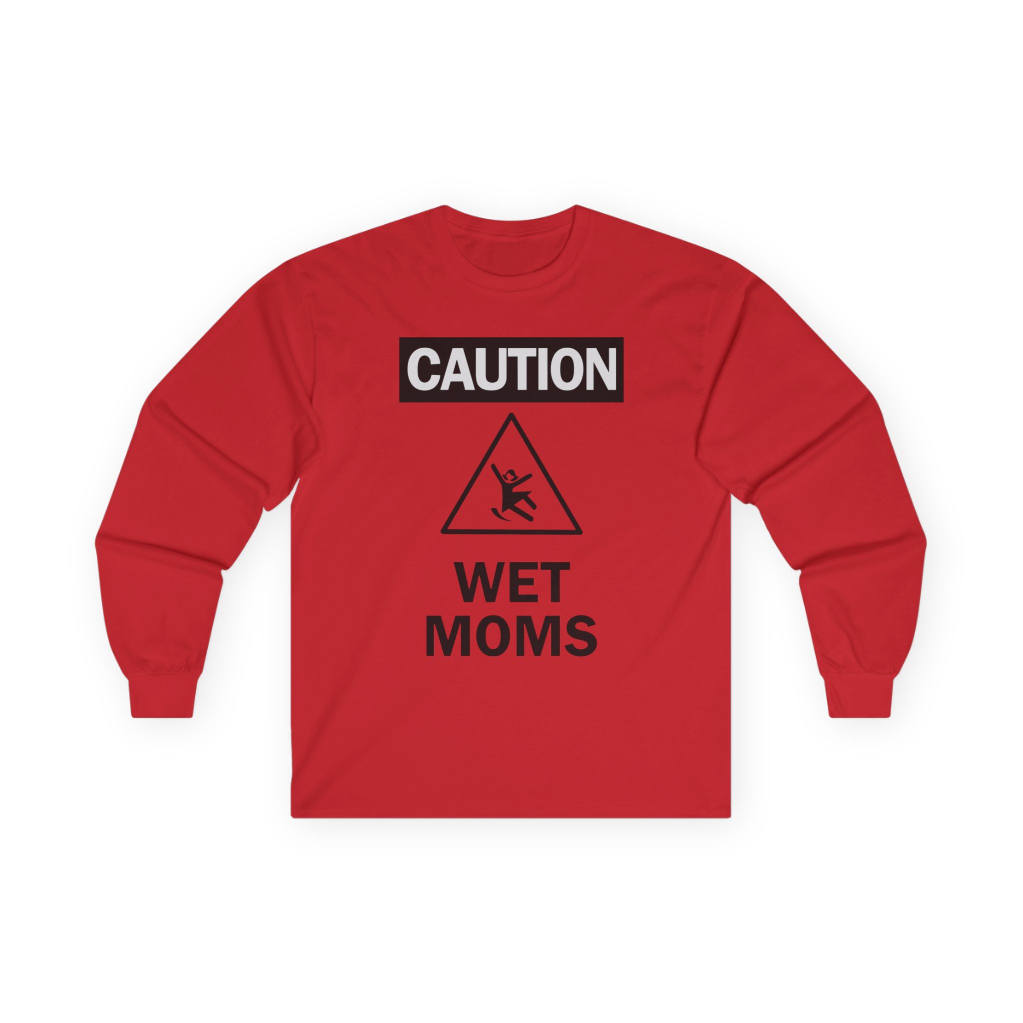 Lofe Caution Wet Moms Unisex Ultra Cotton Long Sleeve Tee