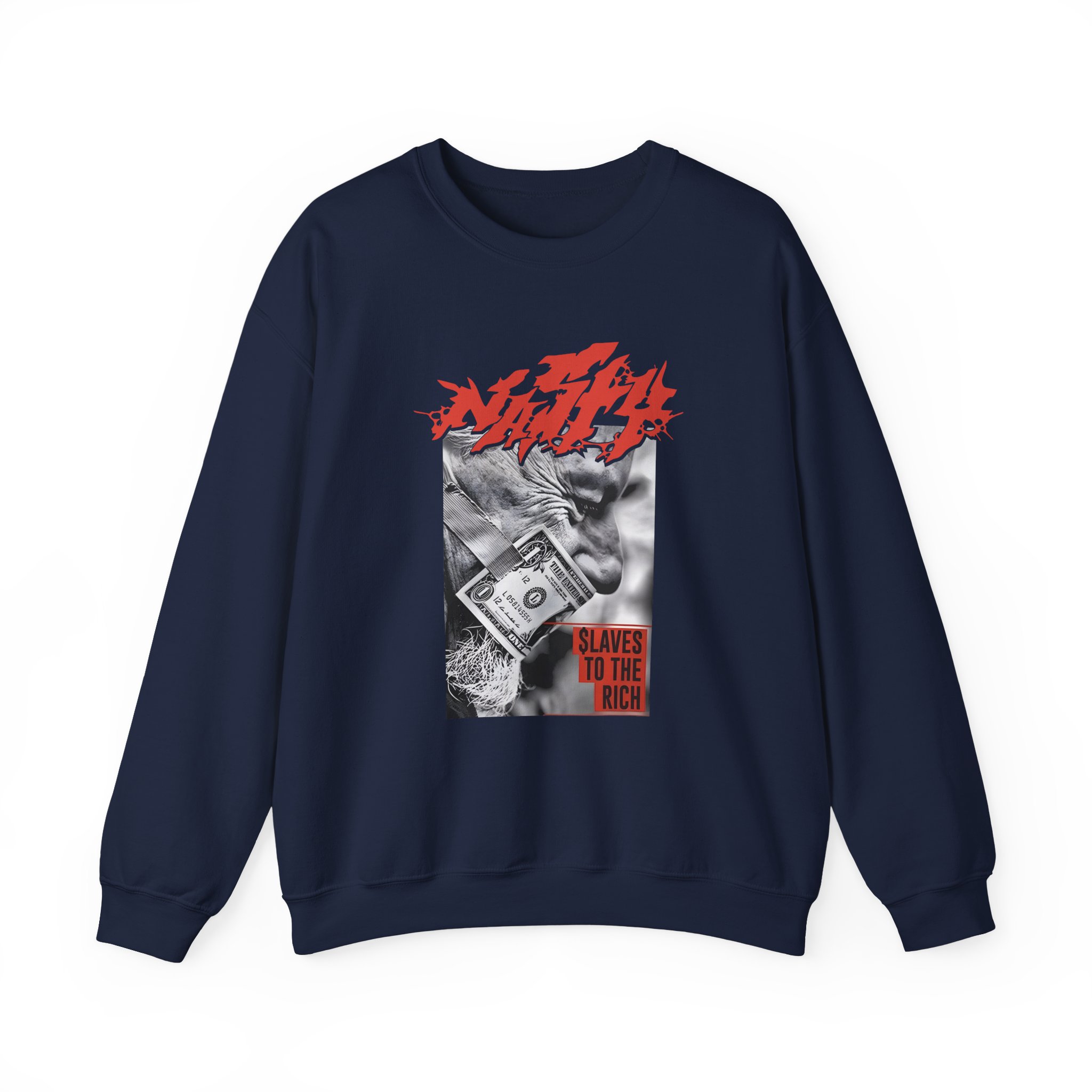 Nasty Slaves to the Rich Unisex Heavy Blendâ„¢ Crewneck Sweatshirt