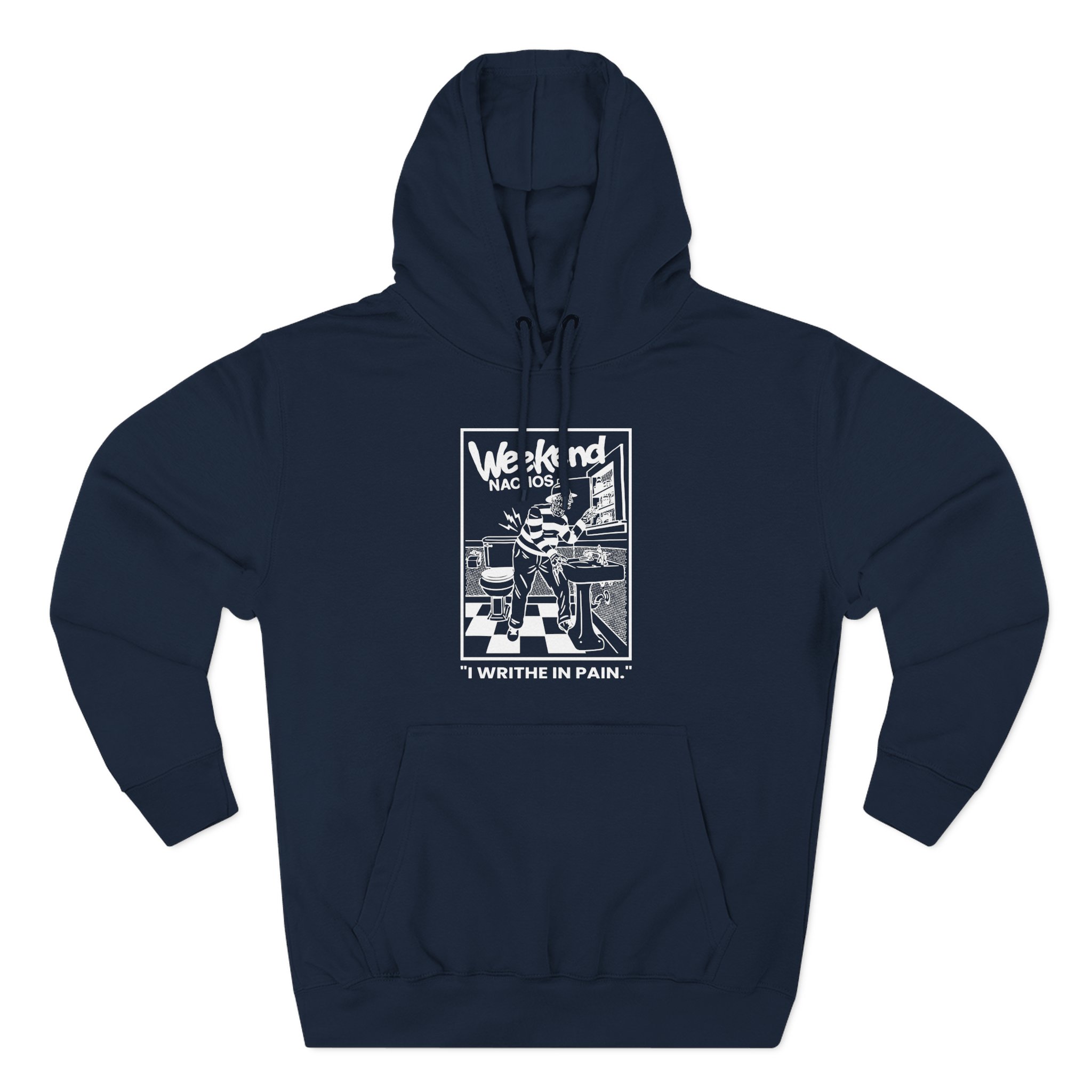 Weekend Nachos I Writhe in Pain Three-Panel Fleece Hoodie