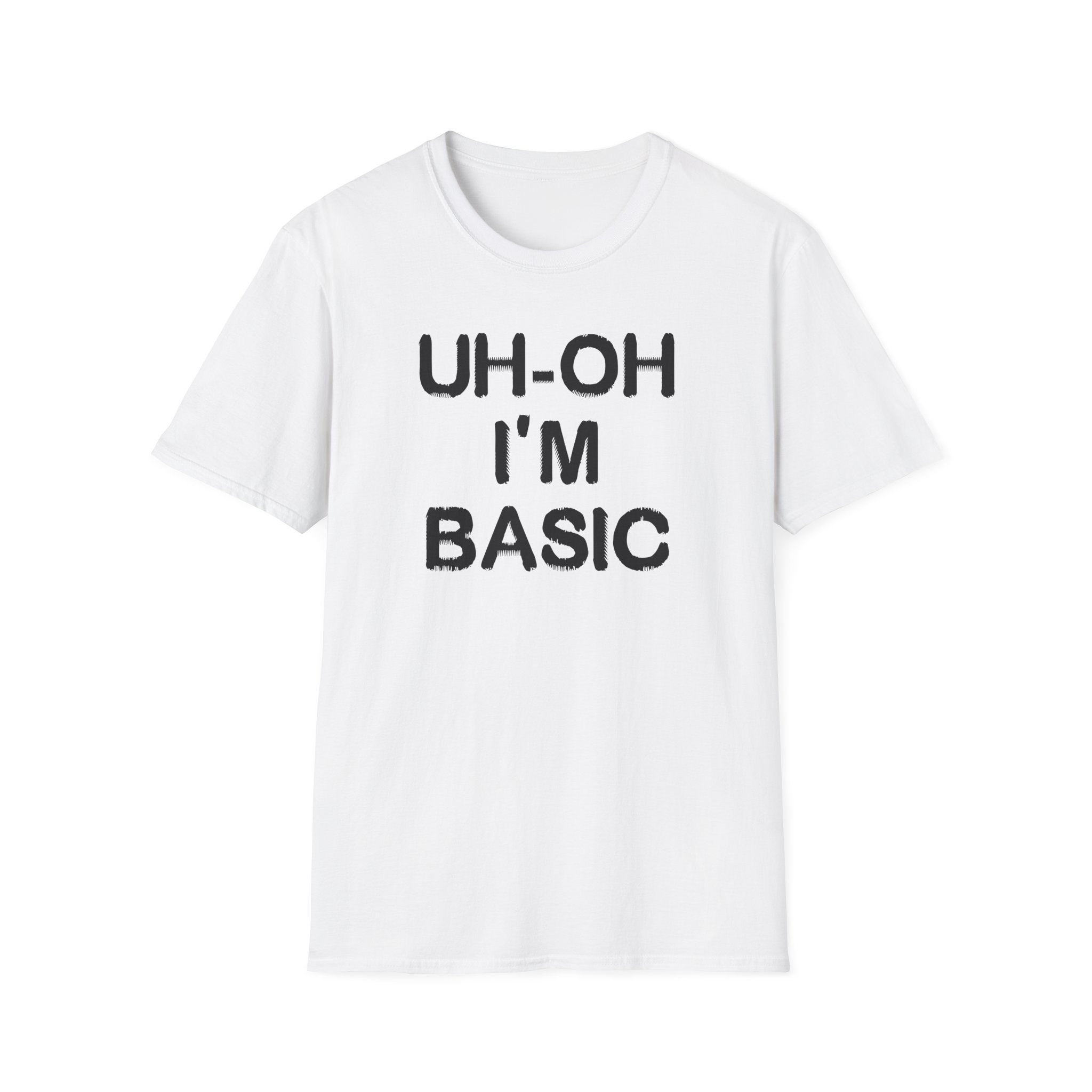 Djo Uh-oh I'm Basic Unisex Softstyle T-Shirt