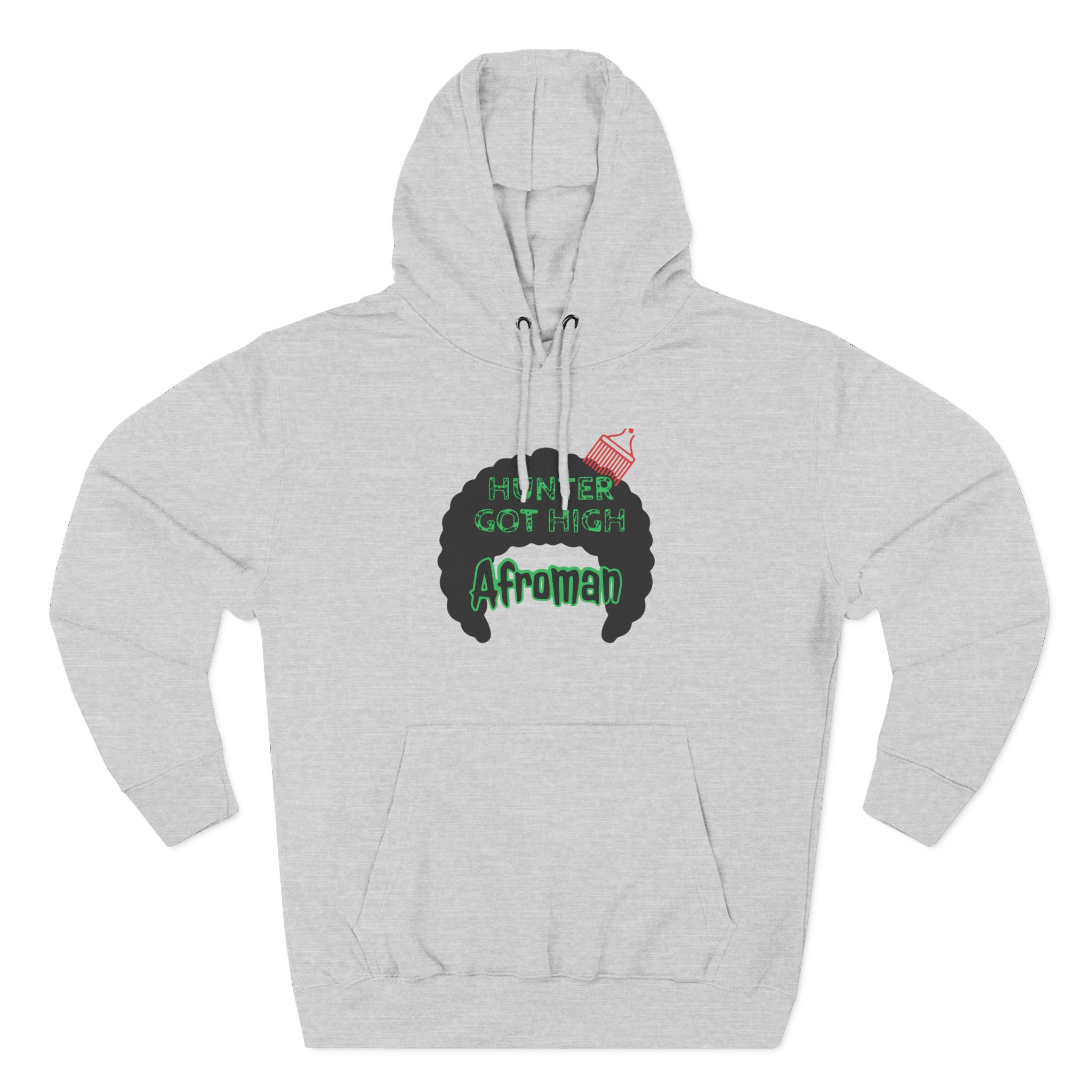Afroman Hunter Got High Three-Panel Fleece Hoodie