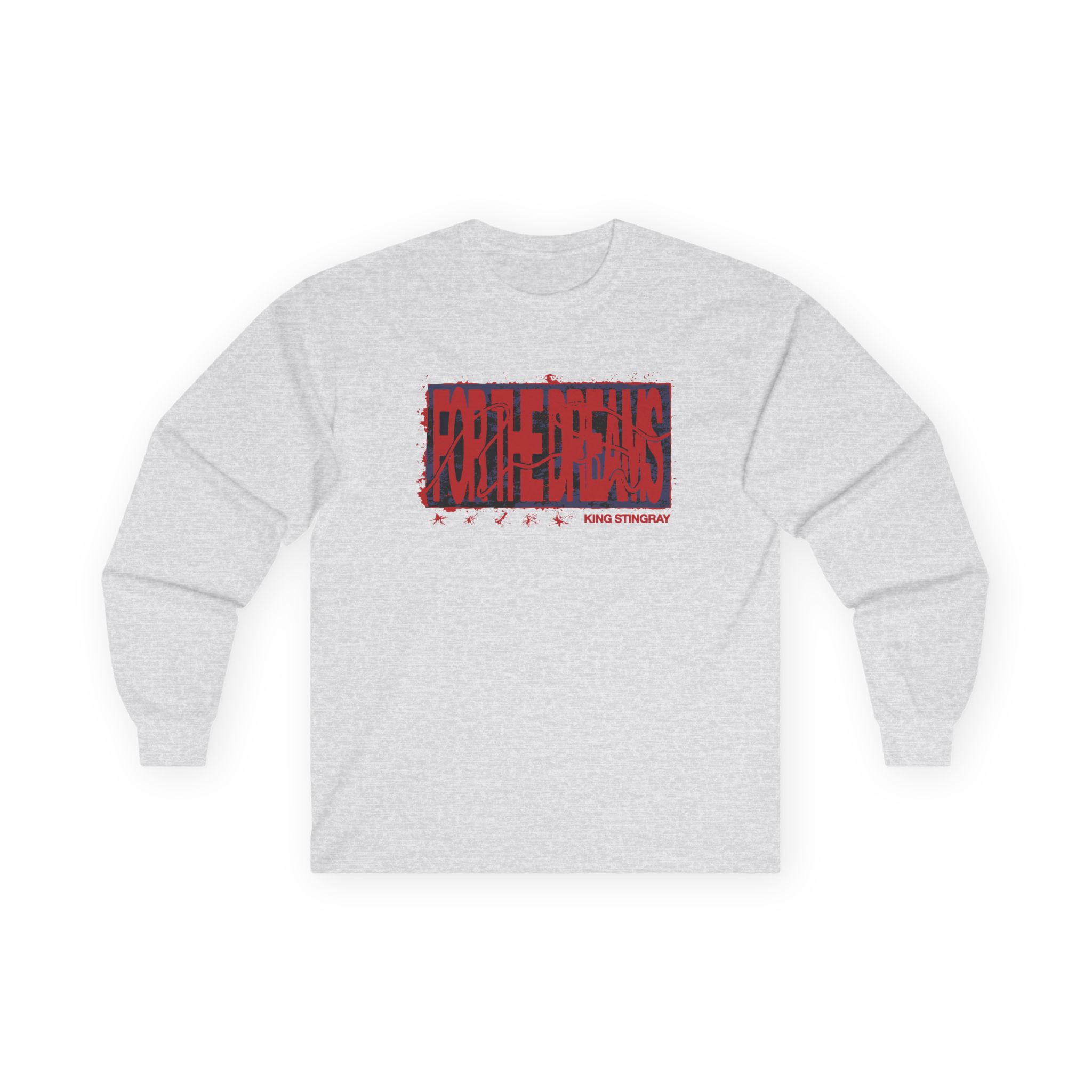 King Stingray for the Dreams Unisex Ultra Cotton Long Sleeve Tee