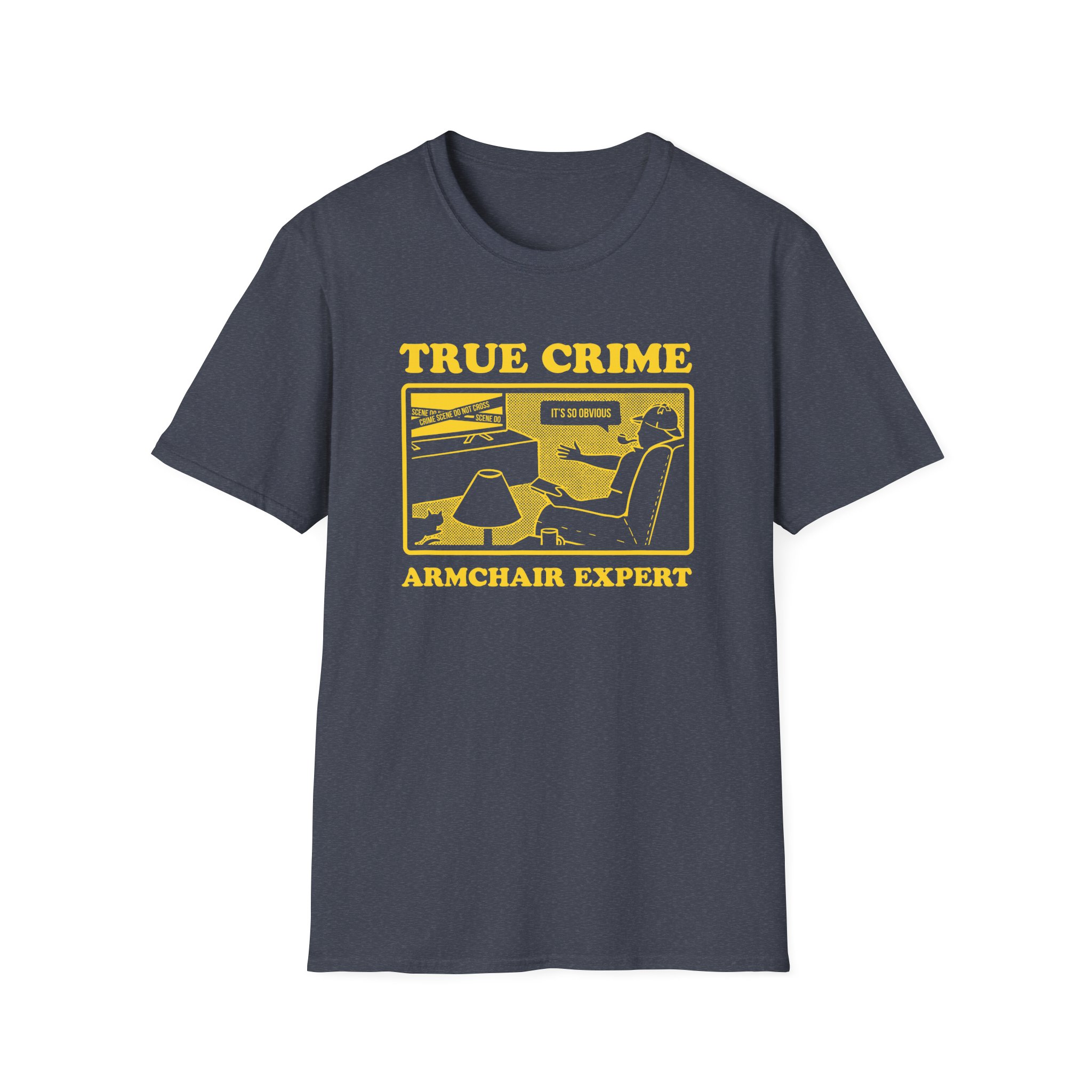 Armchair Expert True Crime Armchair Expert Unisex Softstyle T-Shirt