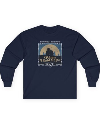 Clint Black When I Said I Do Illustrated Unisex Ultra Cotton Long Sleeve Tee
