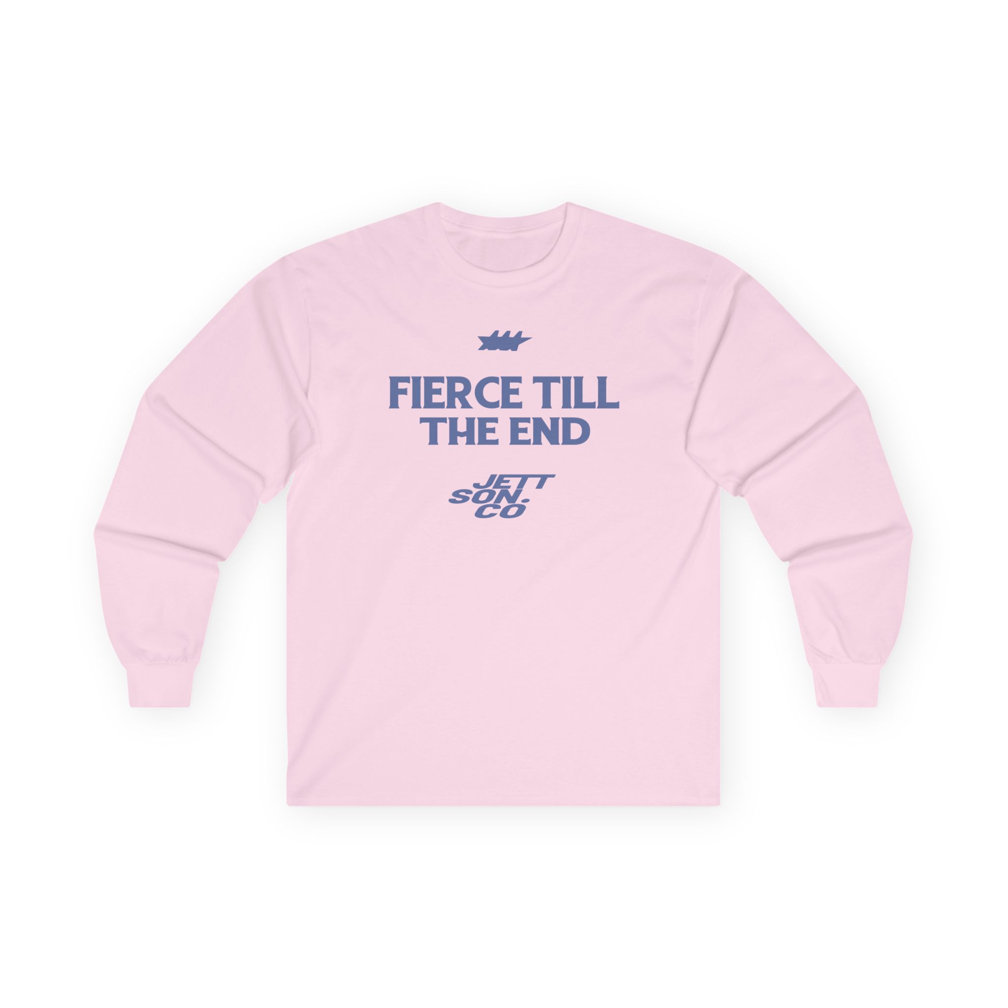 Jett Lawrenc Fierce Till the End Unisex Ultra Cotton Long Sleeve Tee