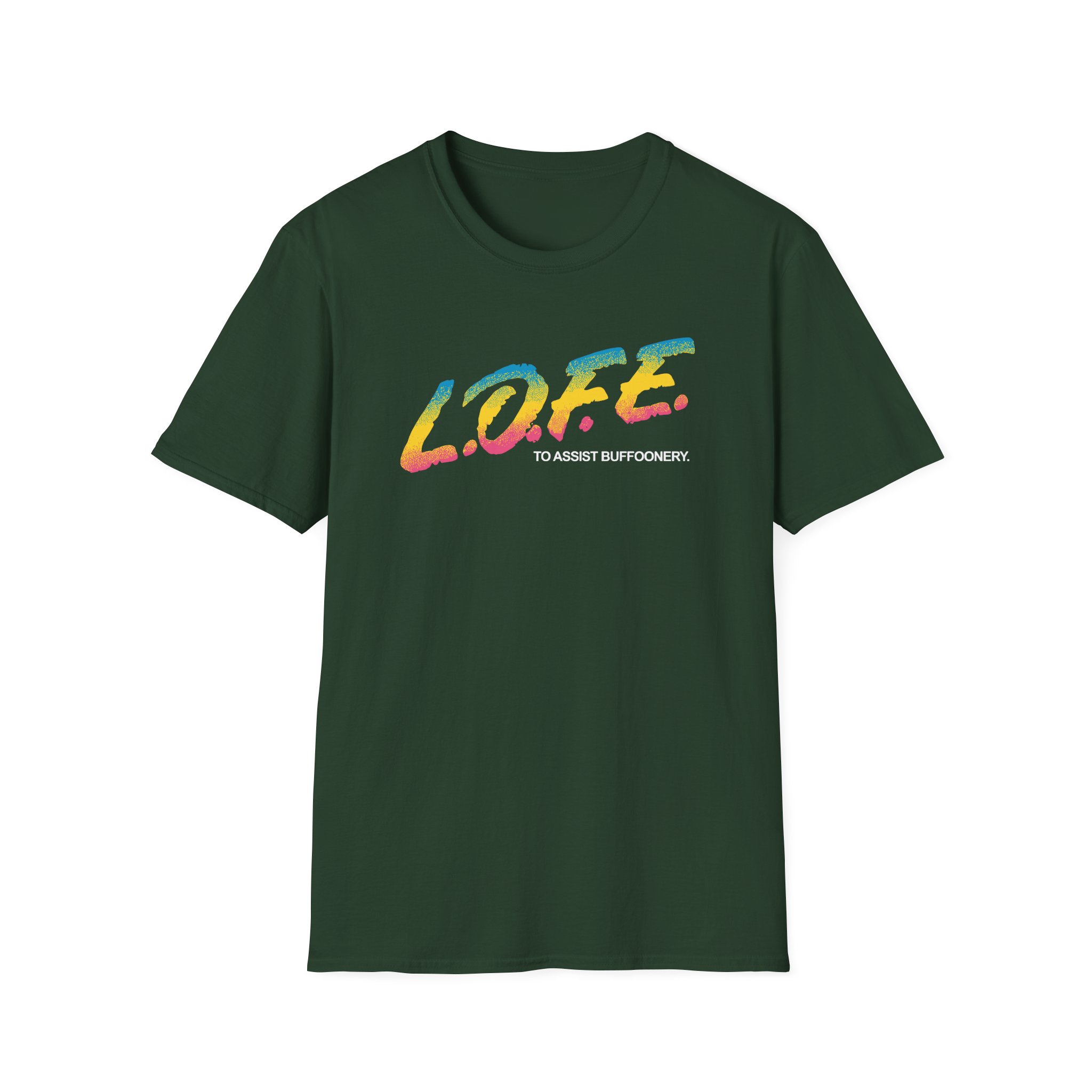 Lofe to Assist Buffoonery Unisex Softstyle T-Shirt