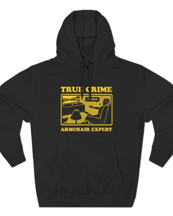 Armchair Expert True Crime Armchair Expert Three-Panel Fleece Hoodie