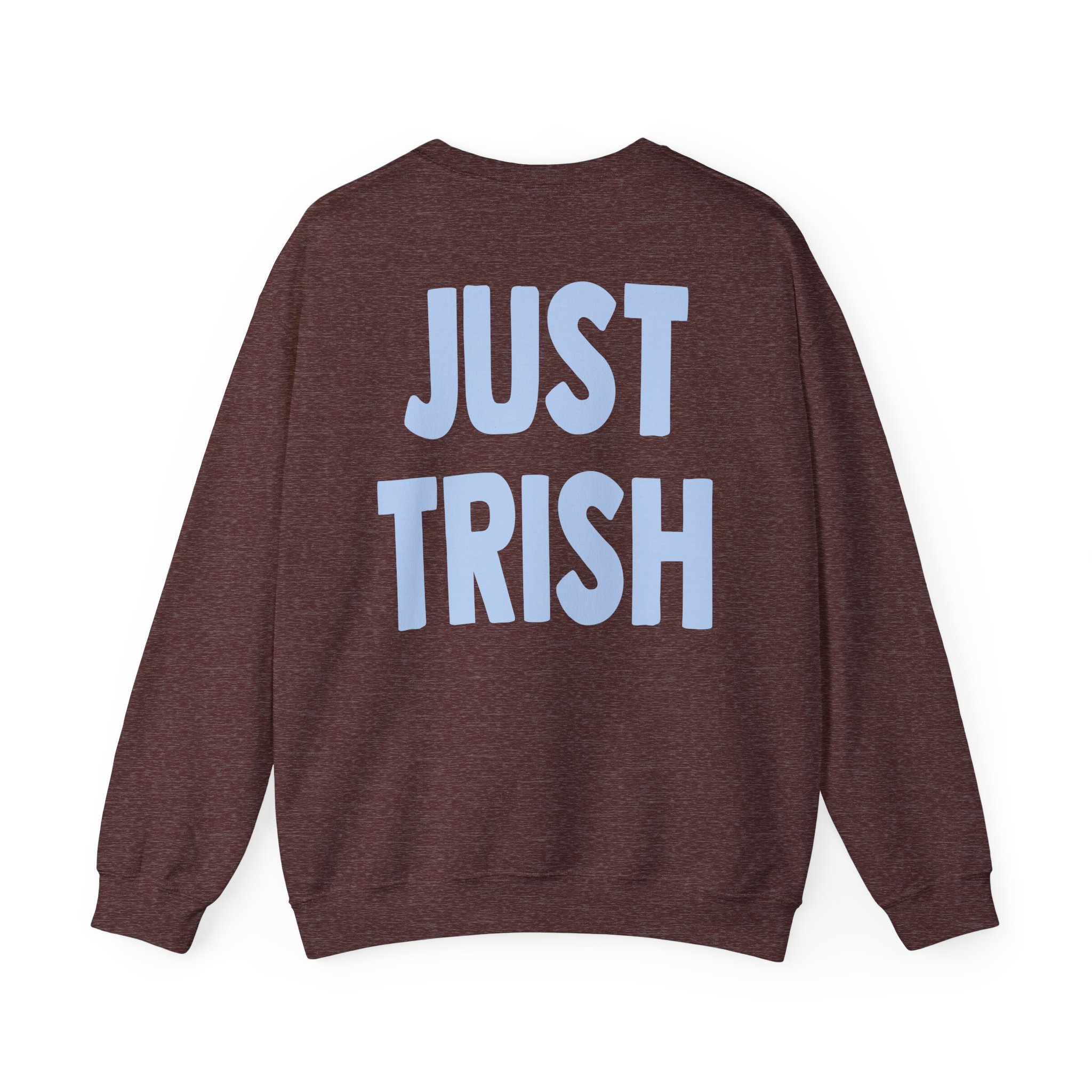 Just Trish Unisex Heavy Blendâ„¢ Crewneck Sweatshirt