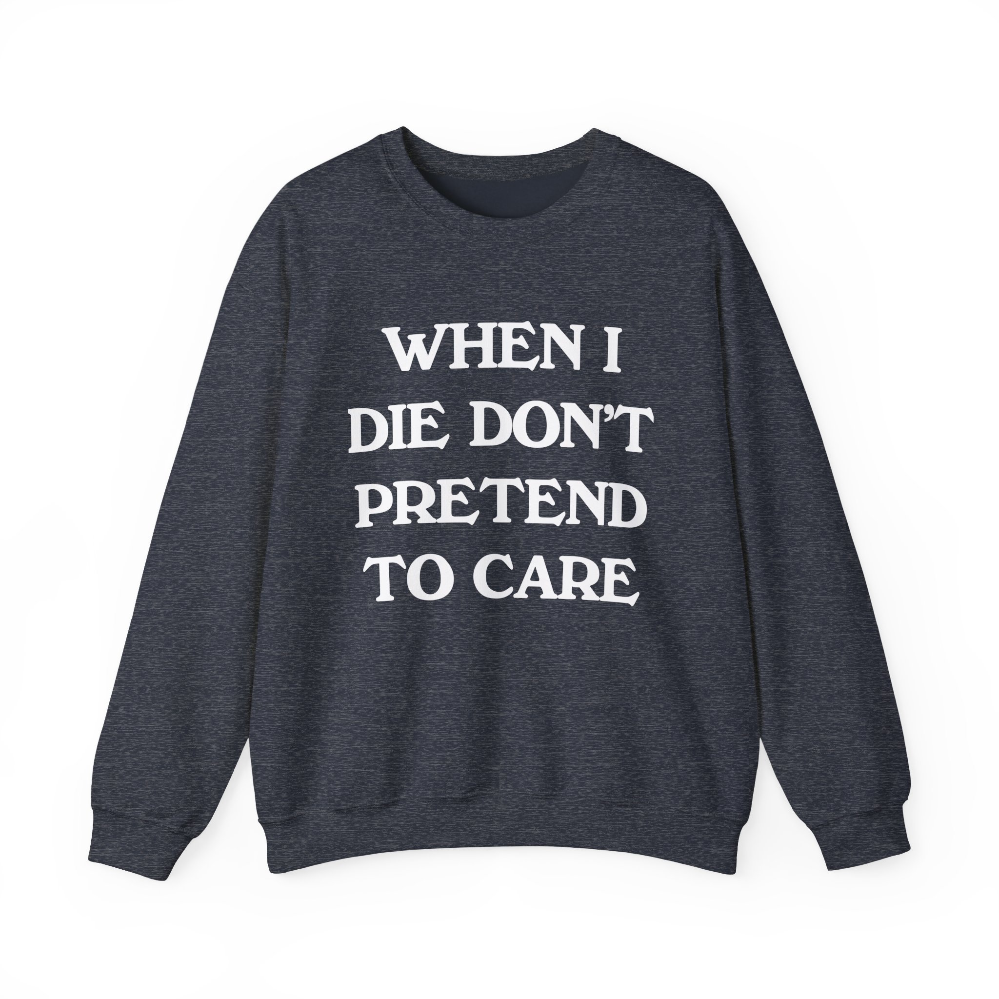 Tierra Whack When I Die Don't Pretend to Care Unisex Heavy Blendâ„¢ Crewneck Sweatshirt