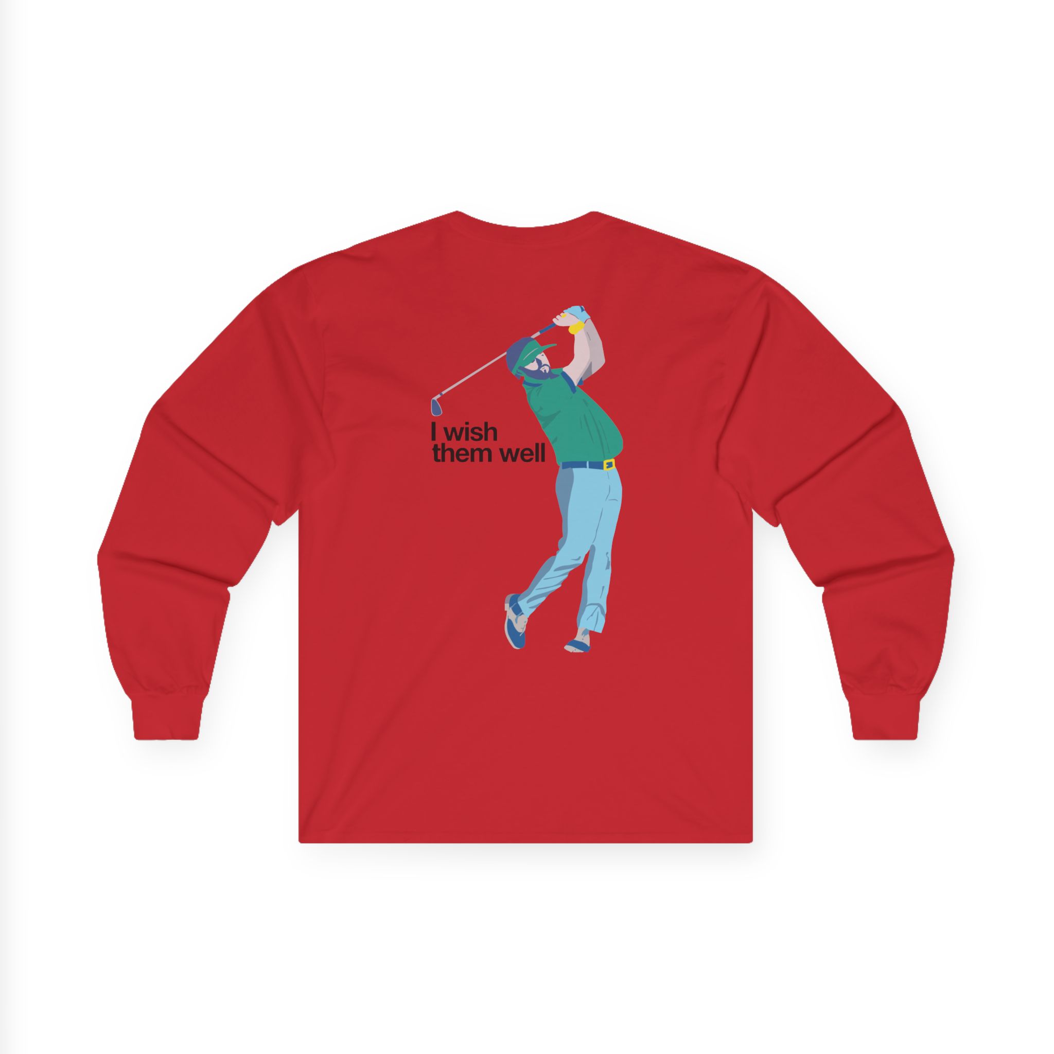 Tim Dillon I Wish Them Well Unisex Ultra Cotton Long Sleeve Tee