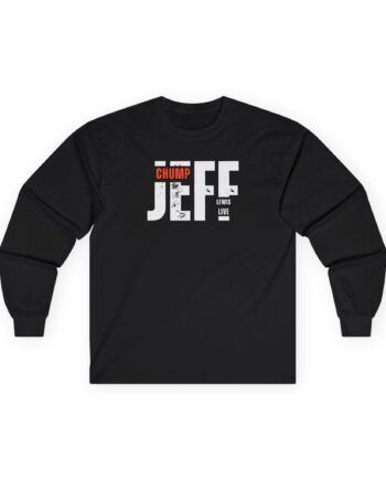 Jeffrey Lewis Jll Chump Unisex Ultra Cotton Long Sleeve Tee