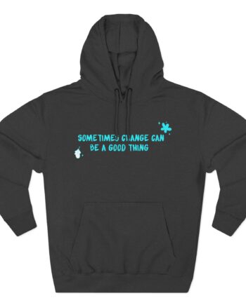 Heartstopper Sometimes Change Can Be a Good Thing Three-Panel Fleece Hoodie